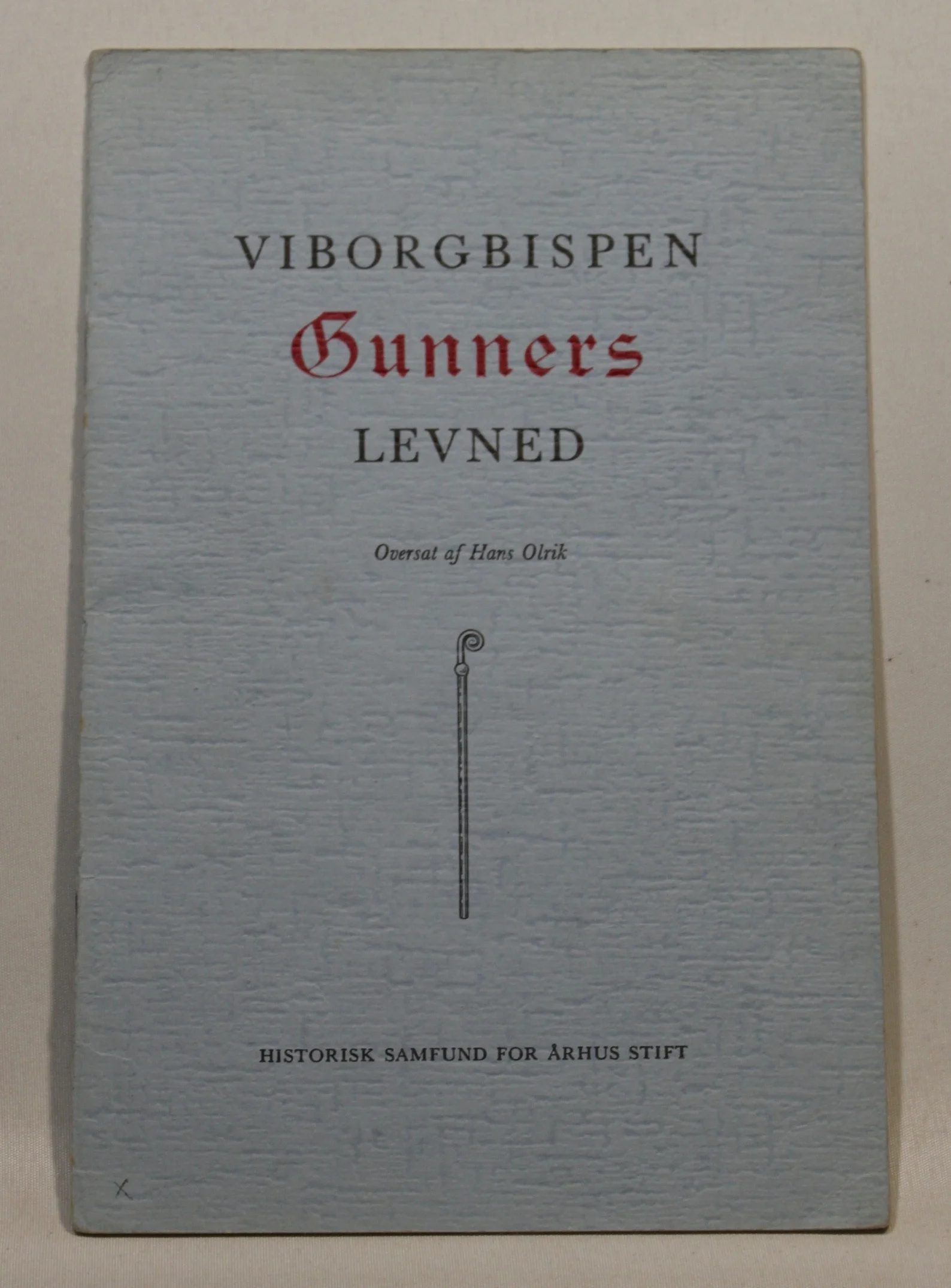 Viborgbispen Gunners Levned