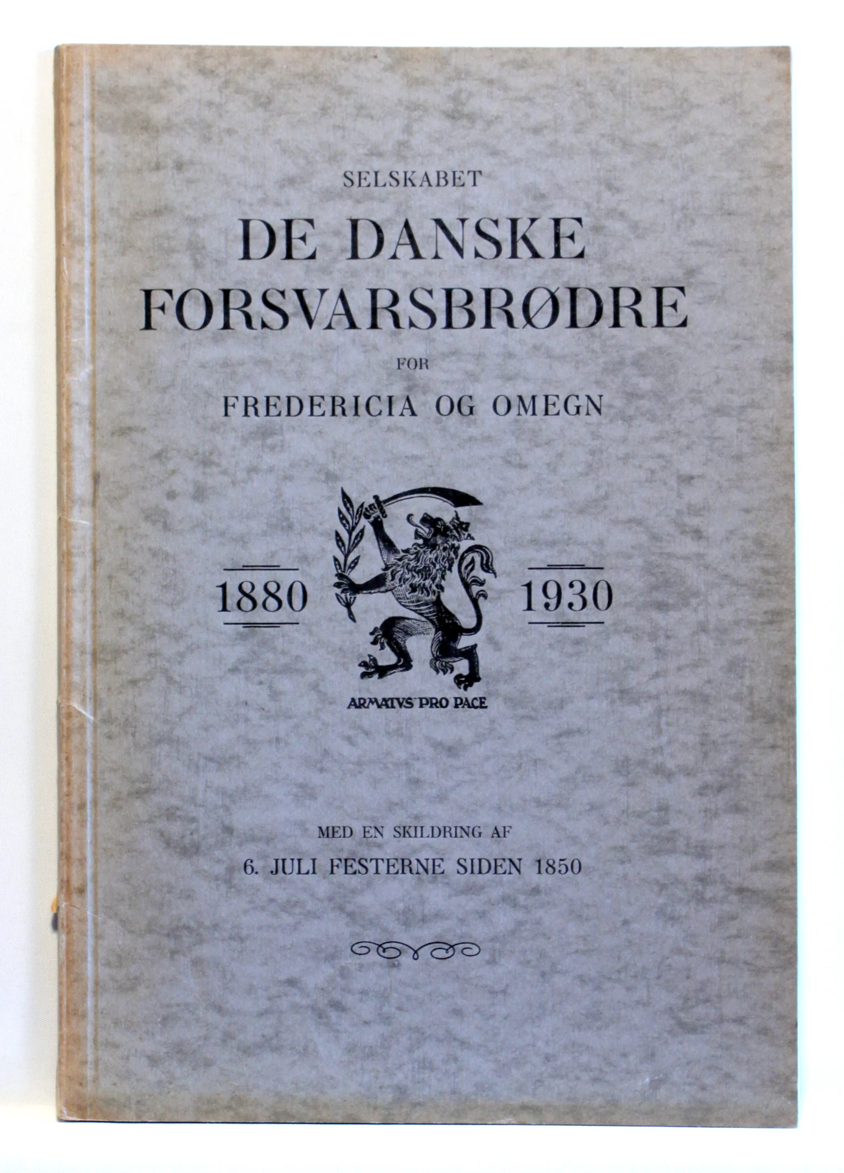 Selskabet De Danske Forsvarsbrødre for Fredericia og omegn. 1880 – 1930