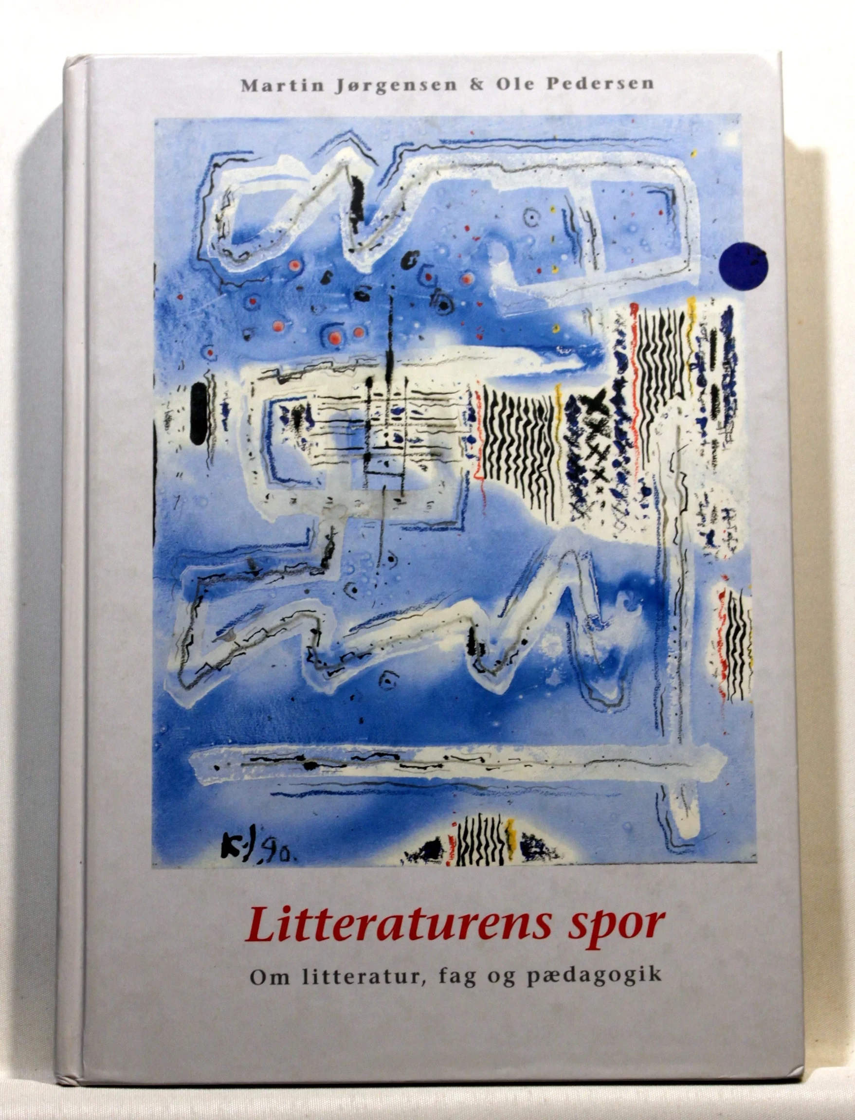 Litteraturens spor. Om litteratur, fag og pædagogik