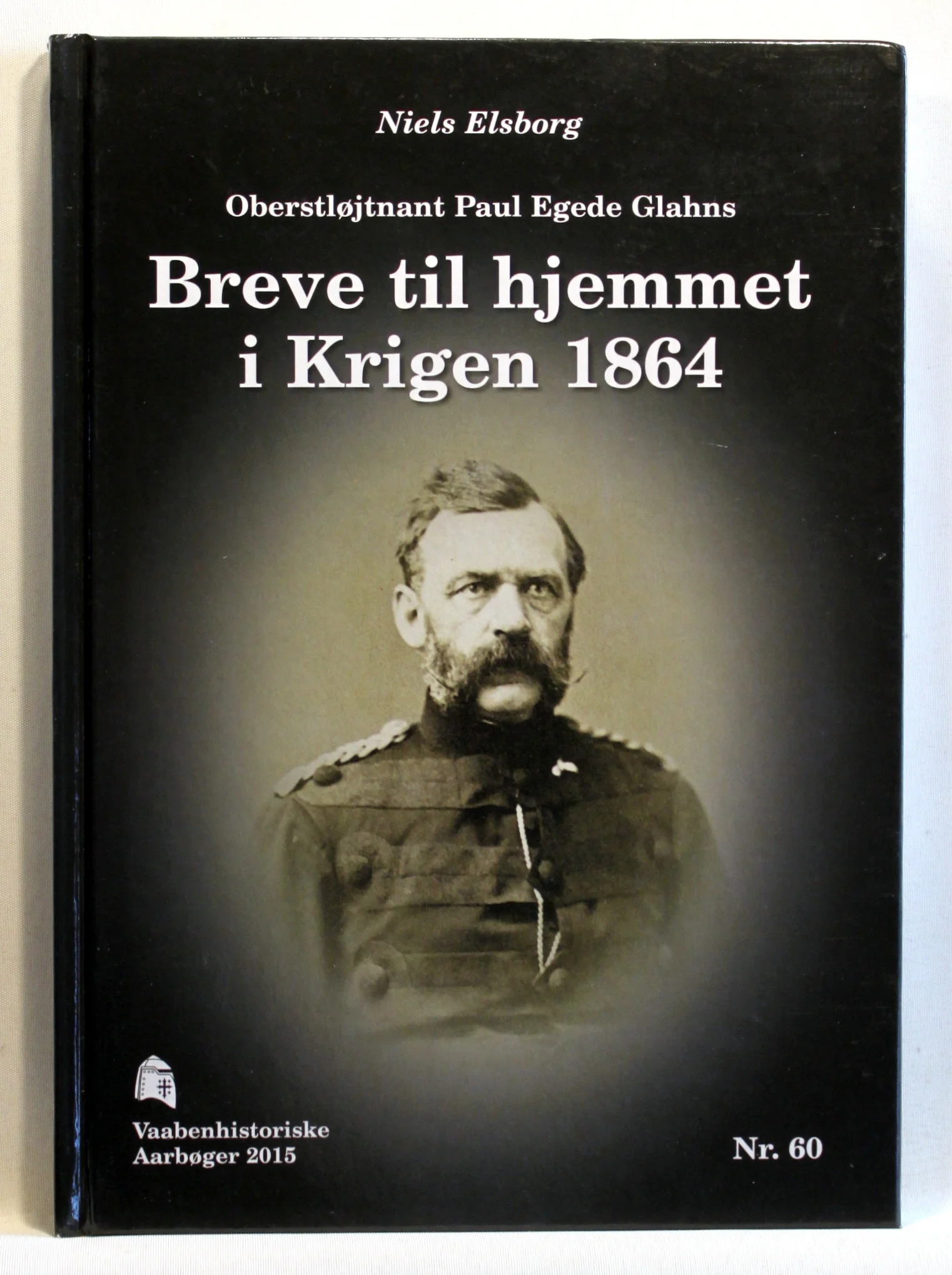 Oberstløjtnant Paul Egede Glahns breve til hjemmet i krigen 1864