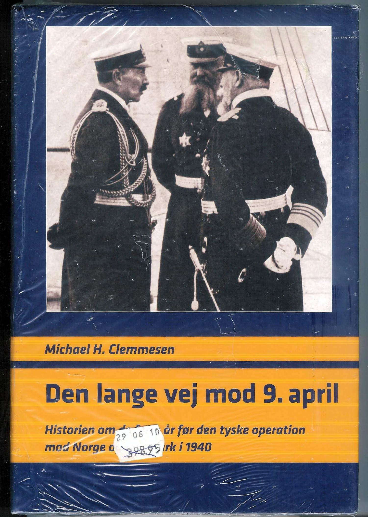 Den lange vej mod 9. april. Historien om de fyrre år før den tyske operation mod Norge og Danmark i 1940