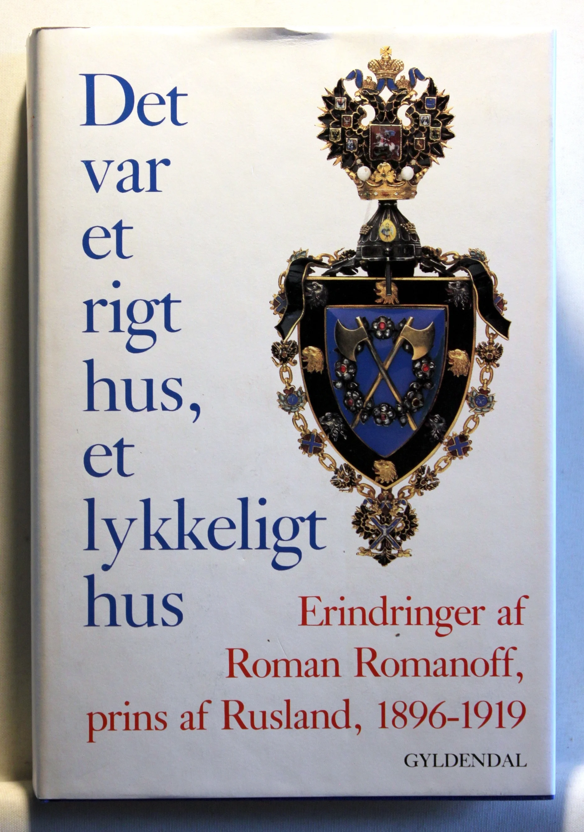 Det var et rigtigt hus, et lykkeligt hus. Erindringer af Roman Romanoff, Prins af Rusland, 1896-1919