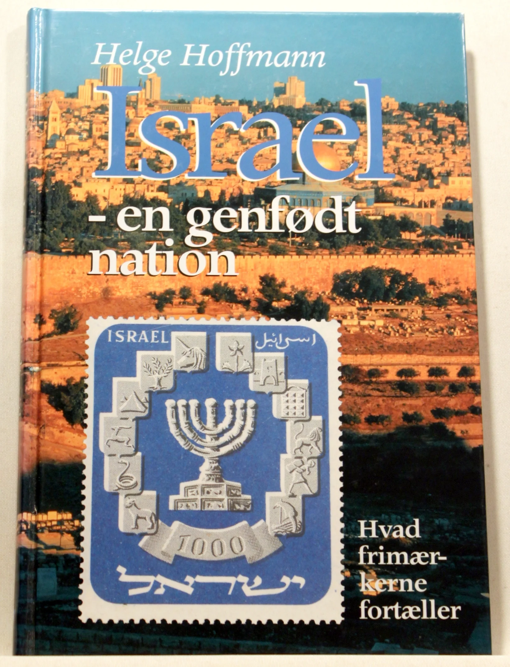 Israel – en genfødt nation. Hvad frimærkerne fortæller