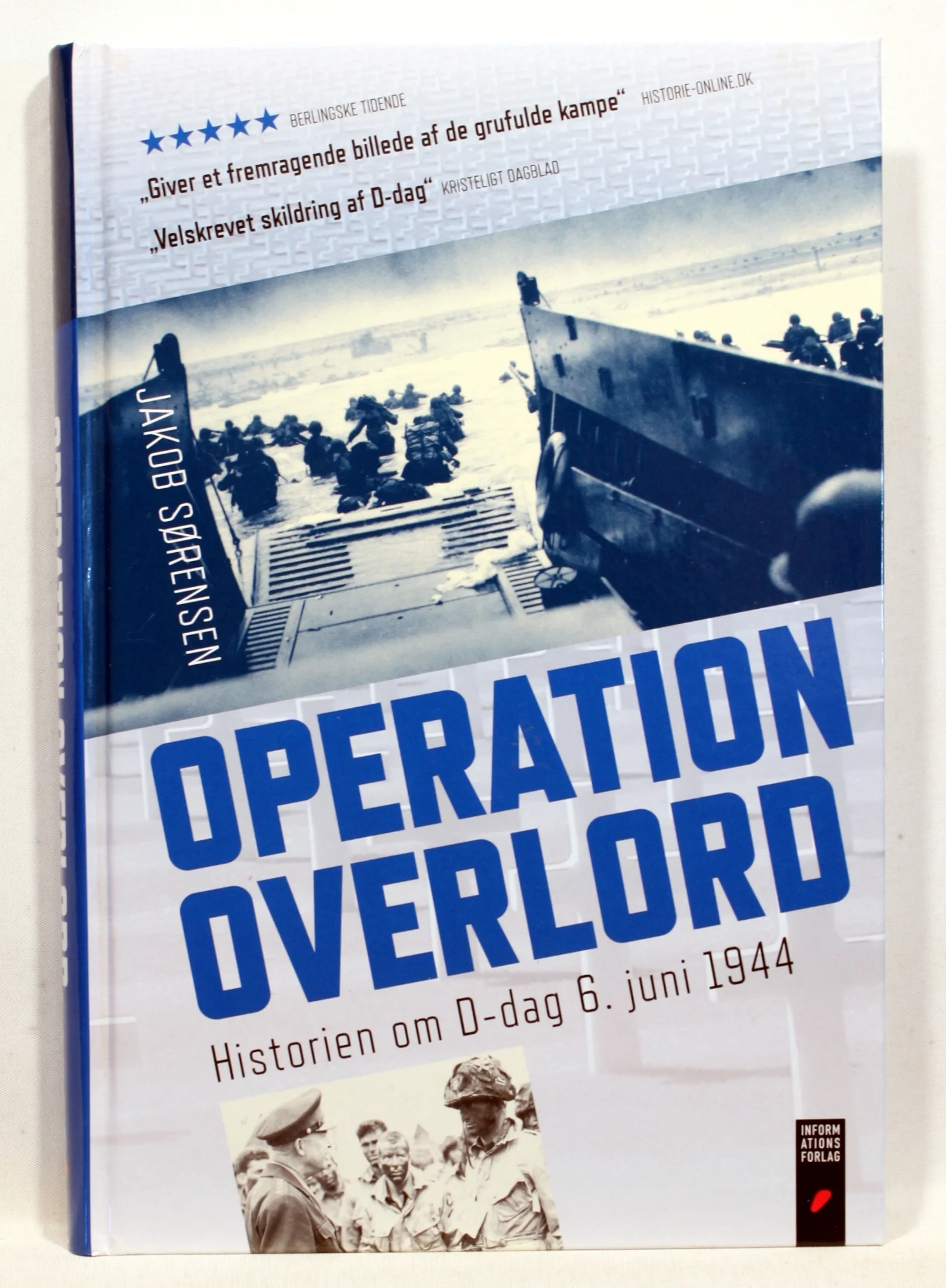Operation Overlord. Historien om D-dag 6. juni 1944