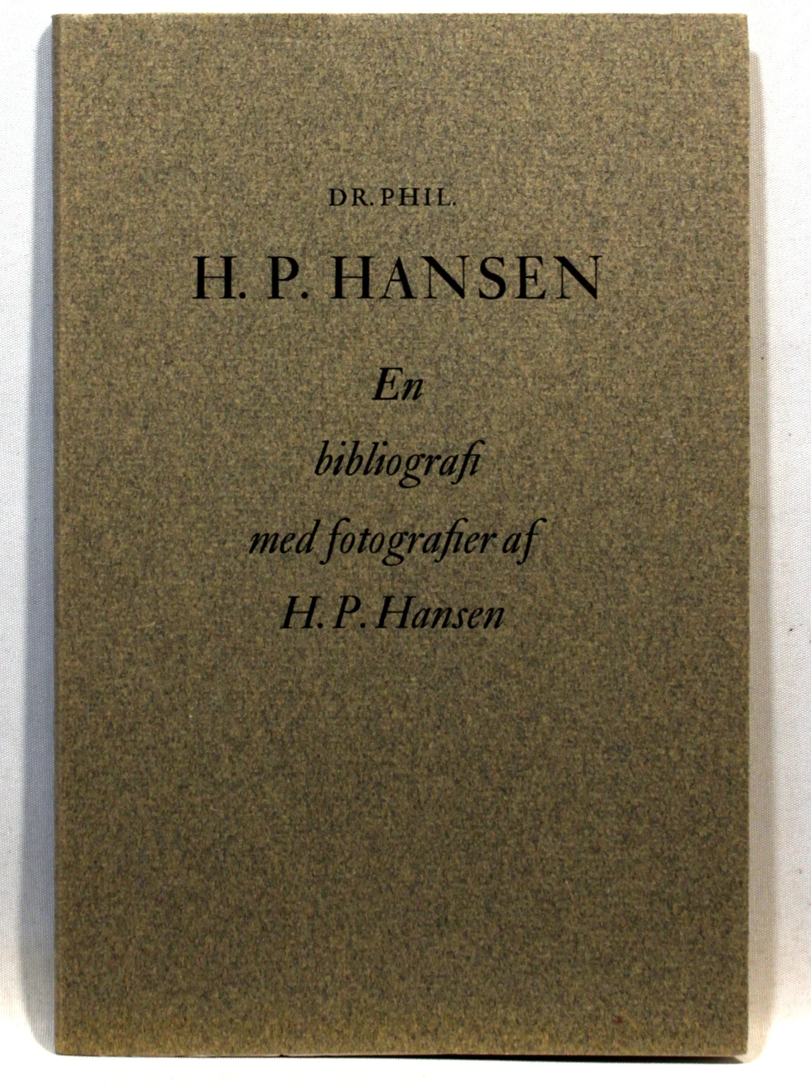 H. P. Hansen. En bibliografi med fotografier af H. P. Hansen
