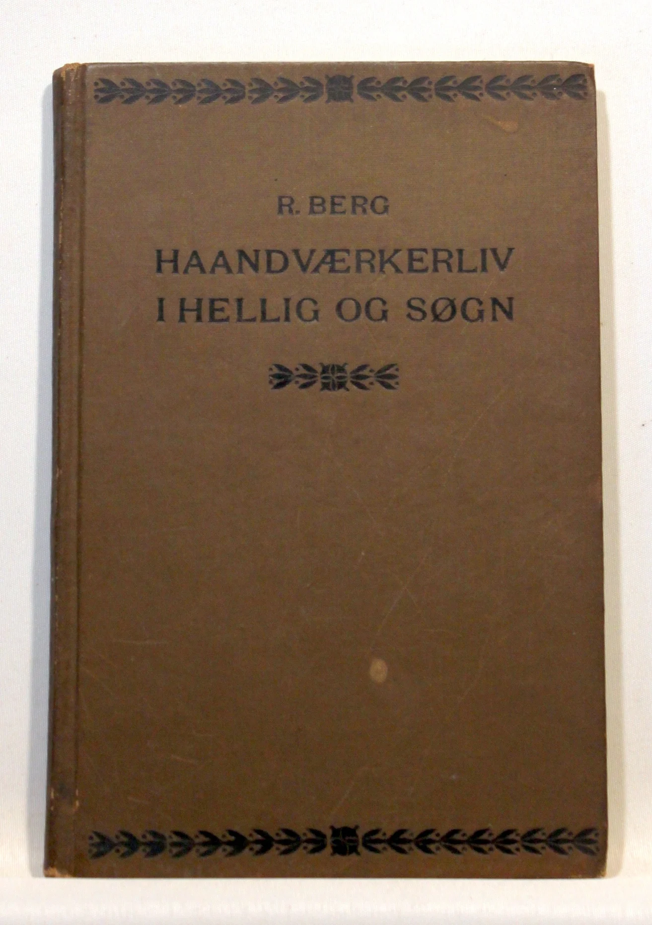 Haandværkerliv i Hellig og Søgn