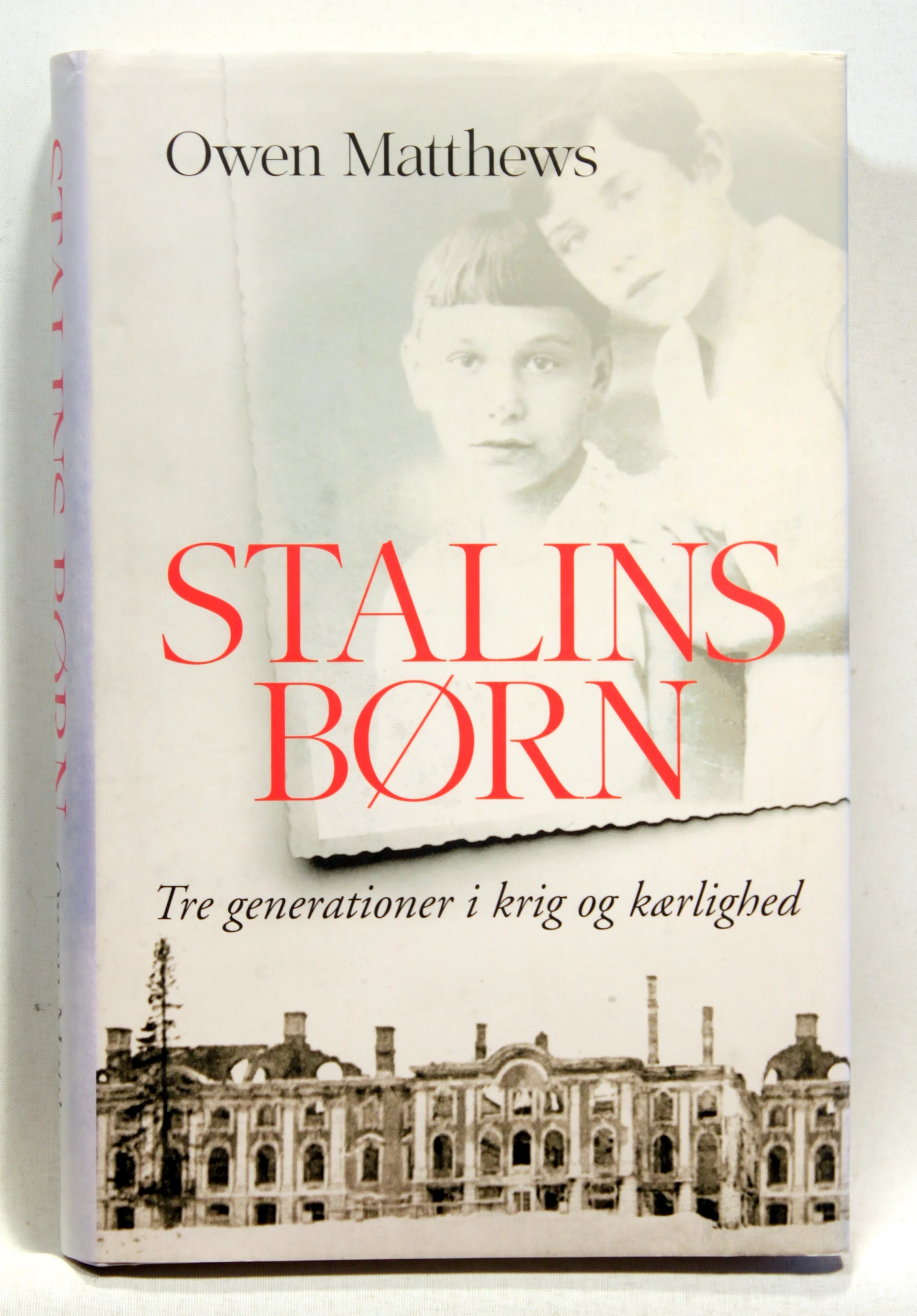 Stalins børn. Tre generationer i krig og kærlighed