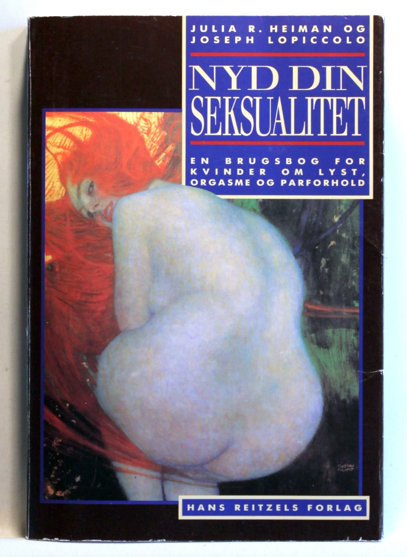 Nyd din seksualitet. En brugsbog for kvinder om lyst, orgasme og parforhold