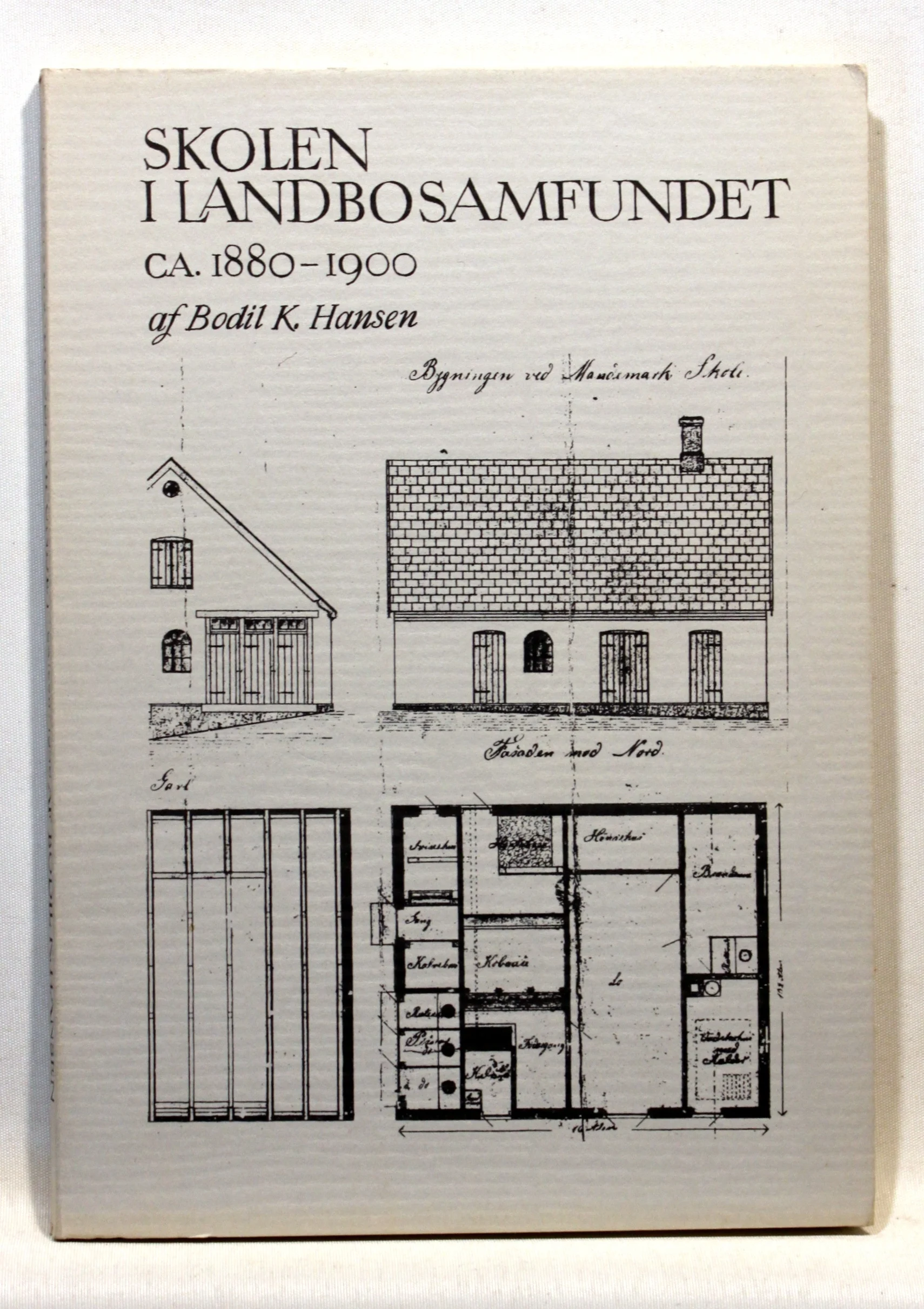 Skolen i landbosamfundet ca. 1880 – 1900
