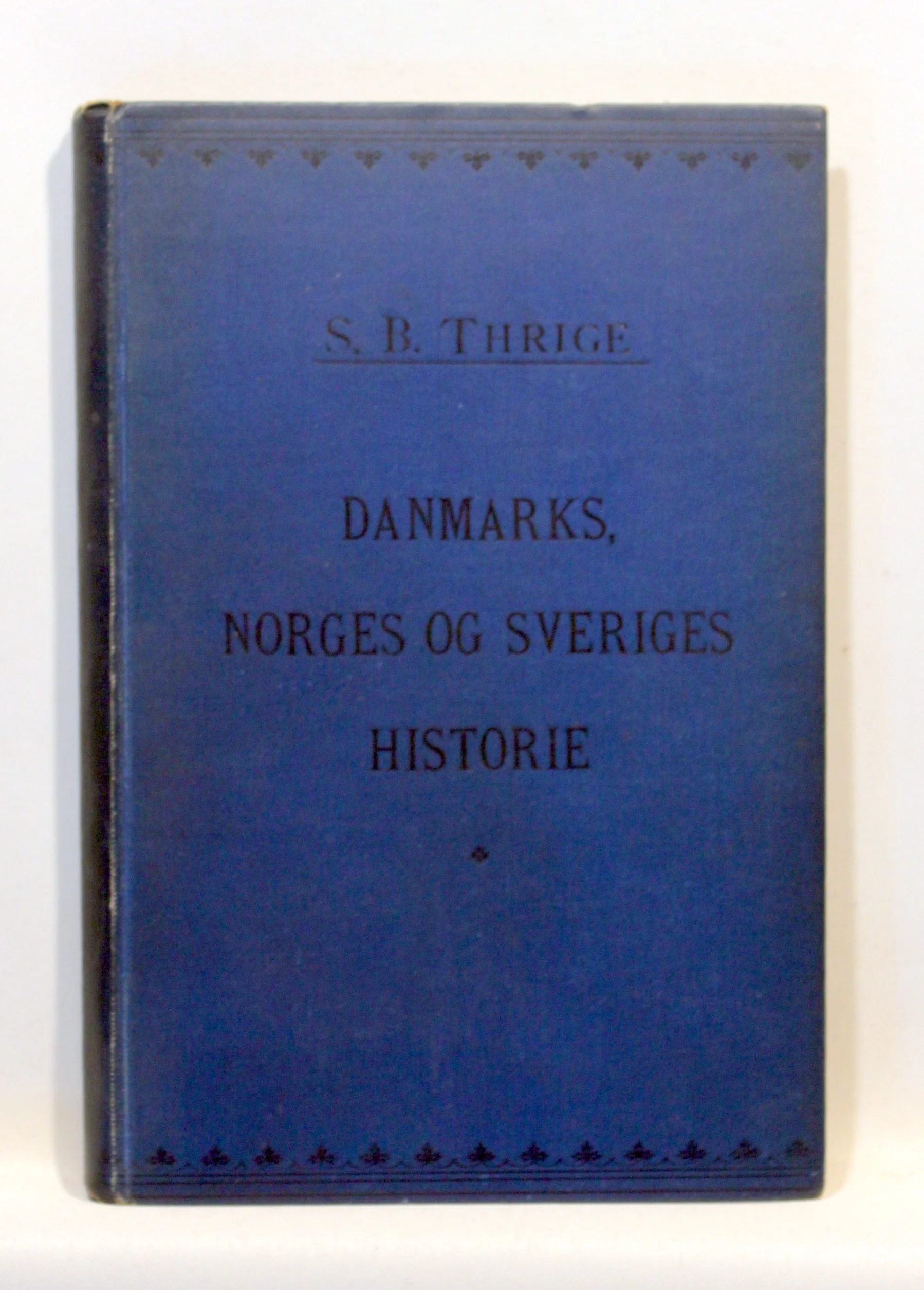 Mindre Lærebog i Danmarks, Norges og Sveriges Historie til Brug for de lærde Skoler