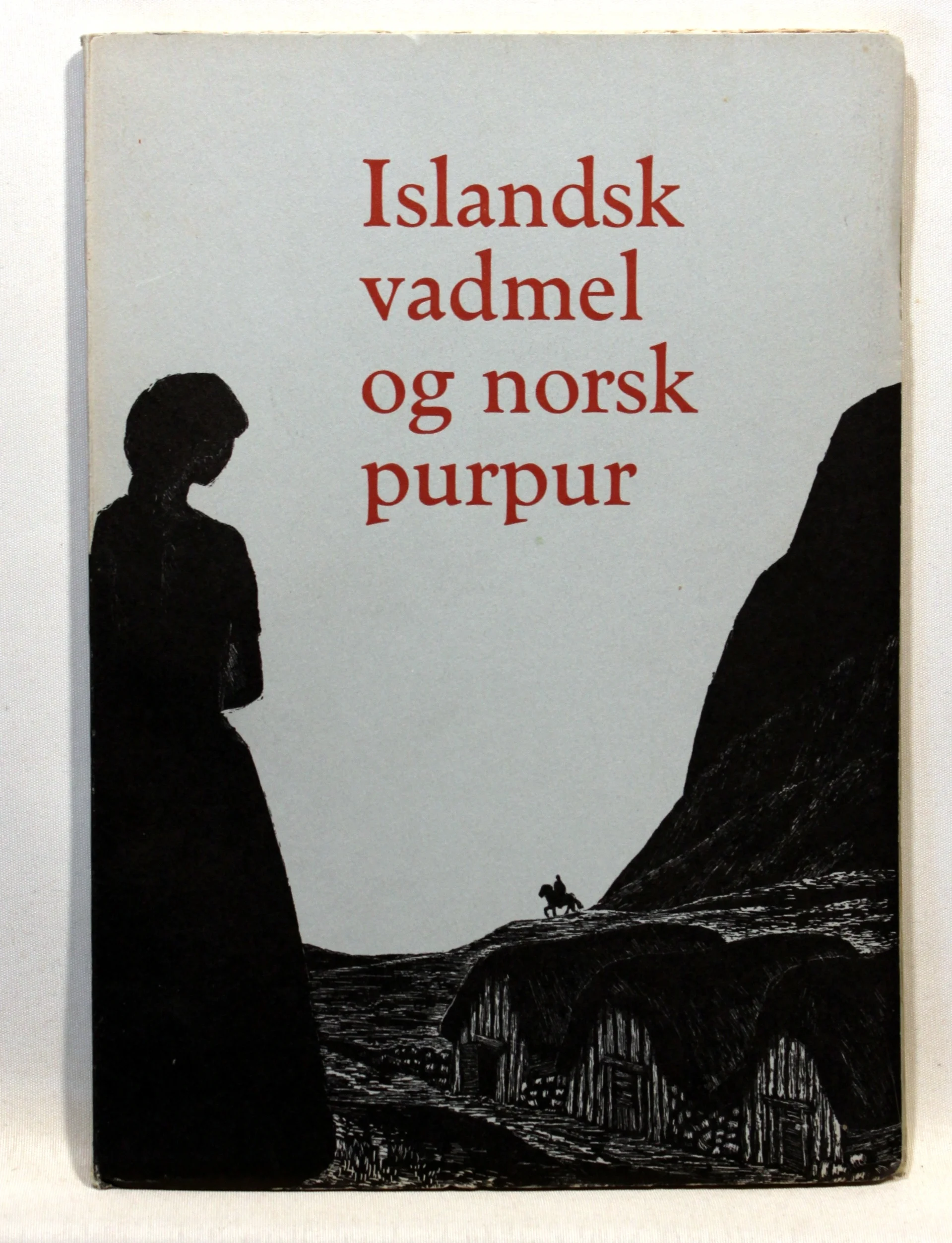 Islandsk Vadmel og Norsk Purpur. Islandske beretninger fra et bevæget aarhundrede