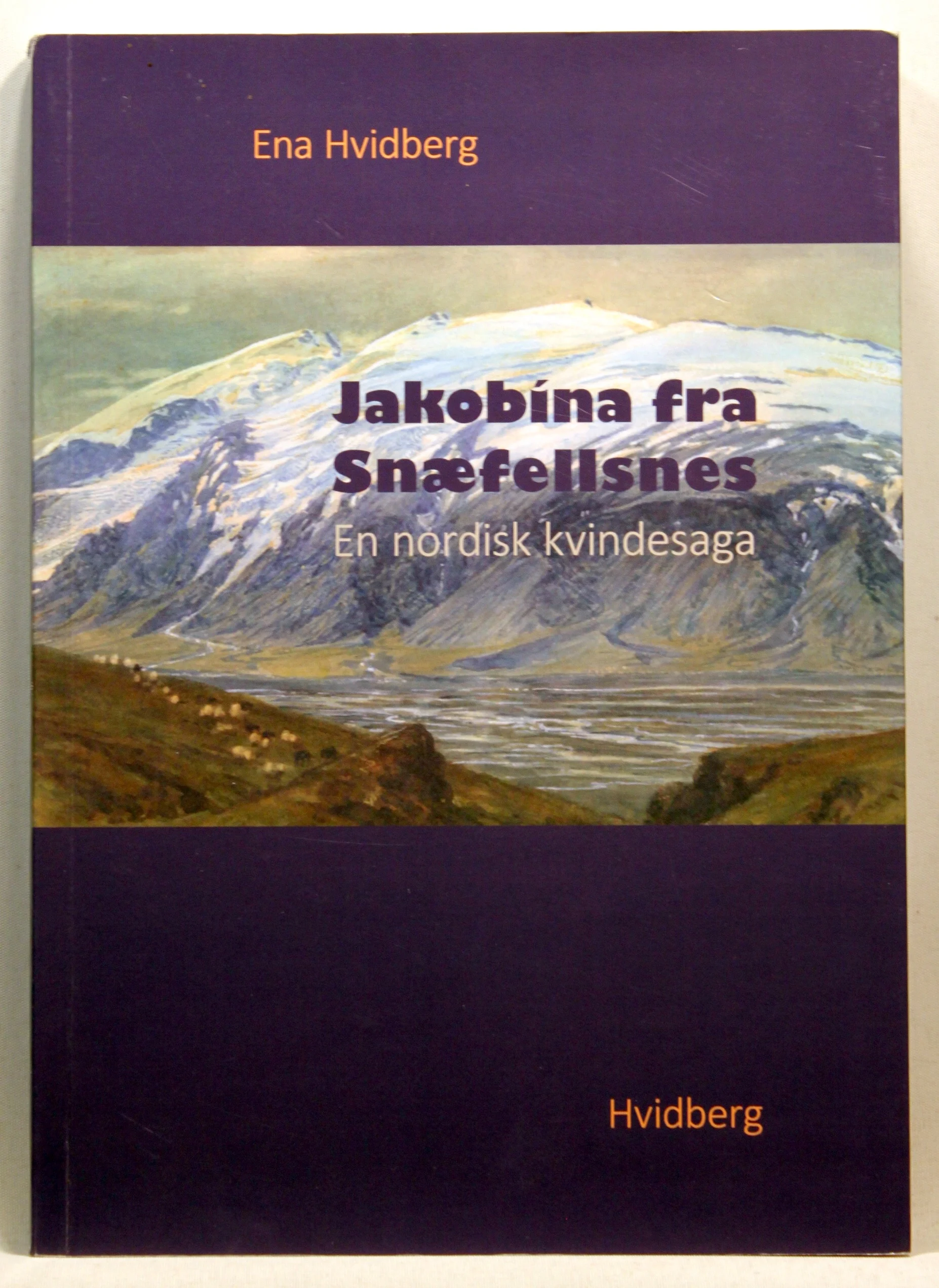 Jakobina fra Snæfellsnes. En nordisk kvindesaga