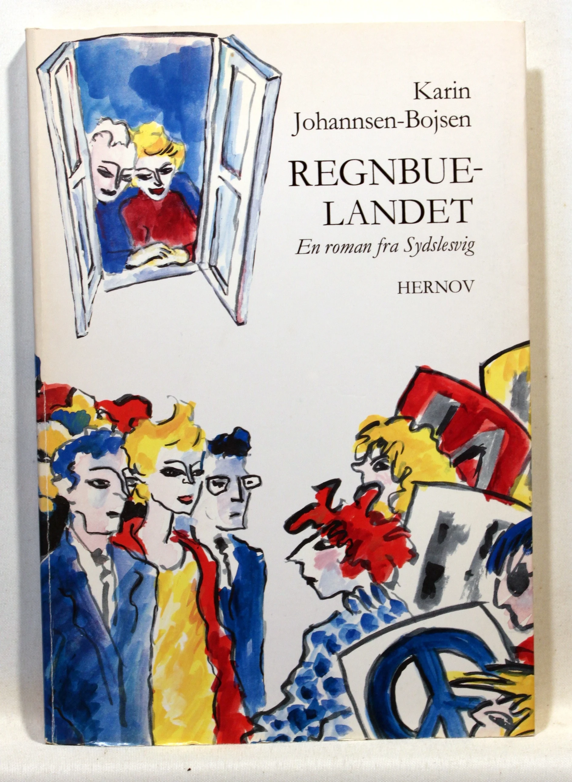 Regnbuelandet II. En roman fra Sydslesvig