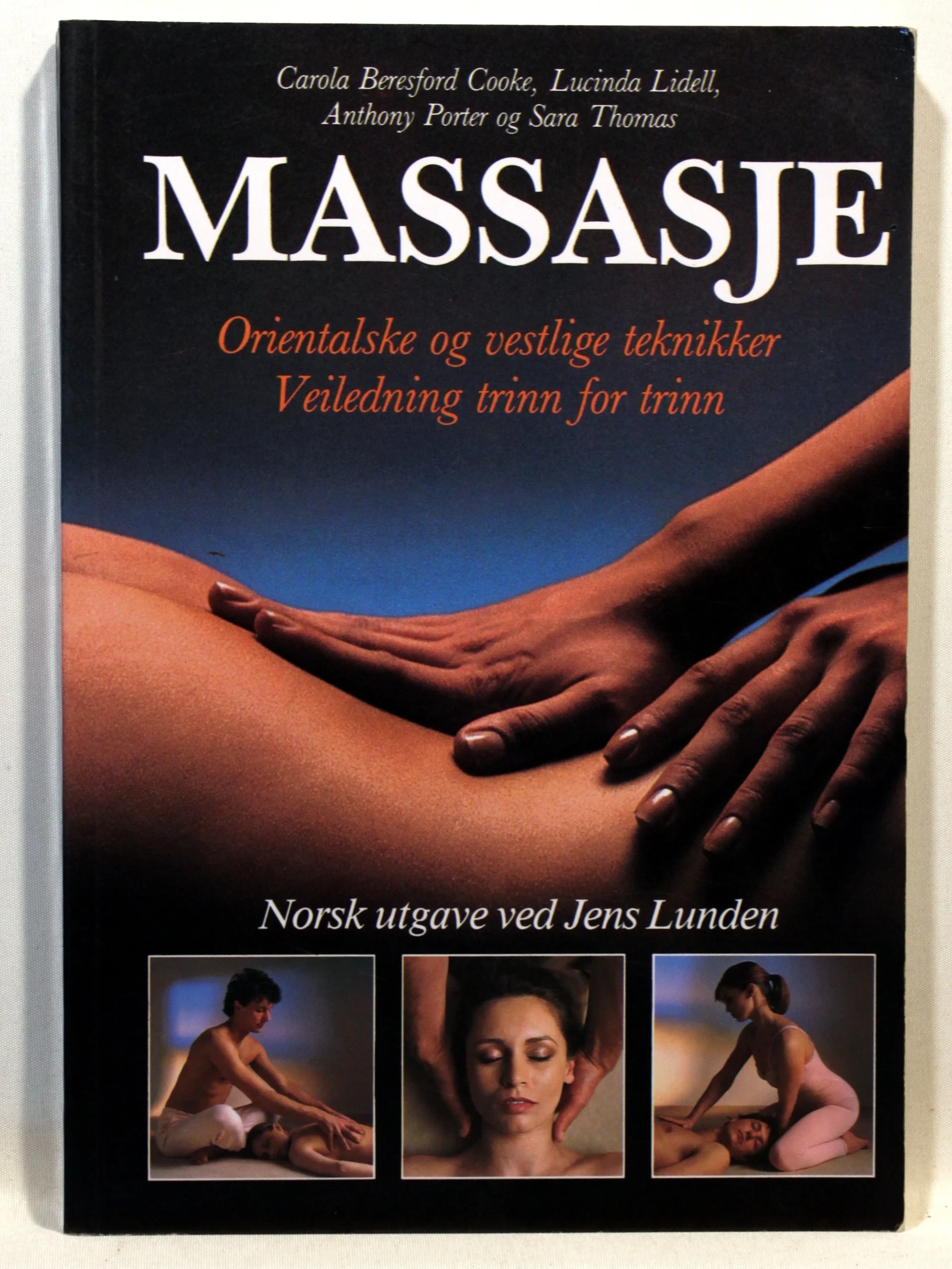 Massasje Orientalske og vestlige teknikker. Veiledning trinn for trinn