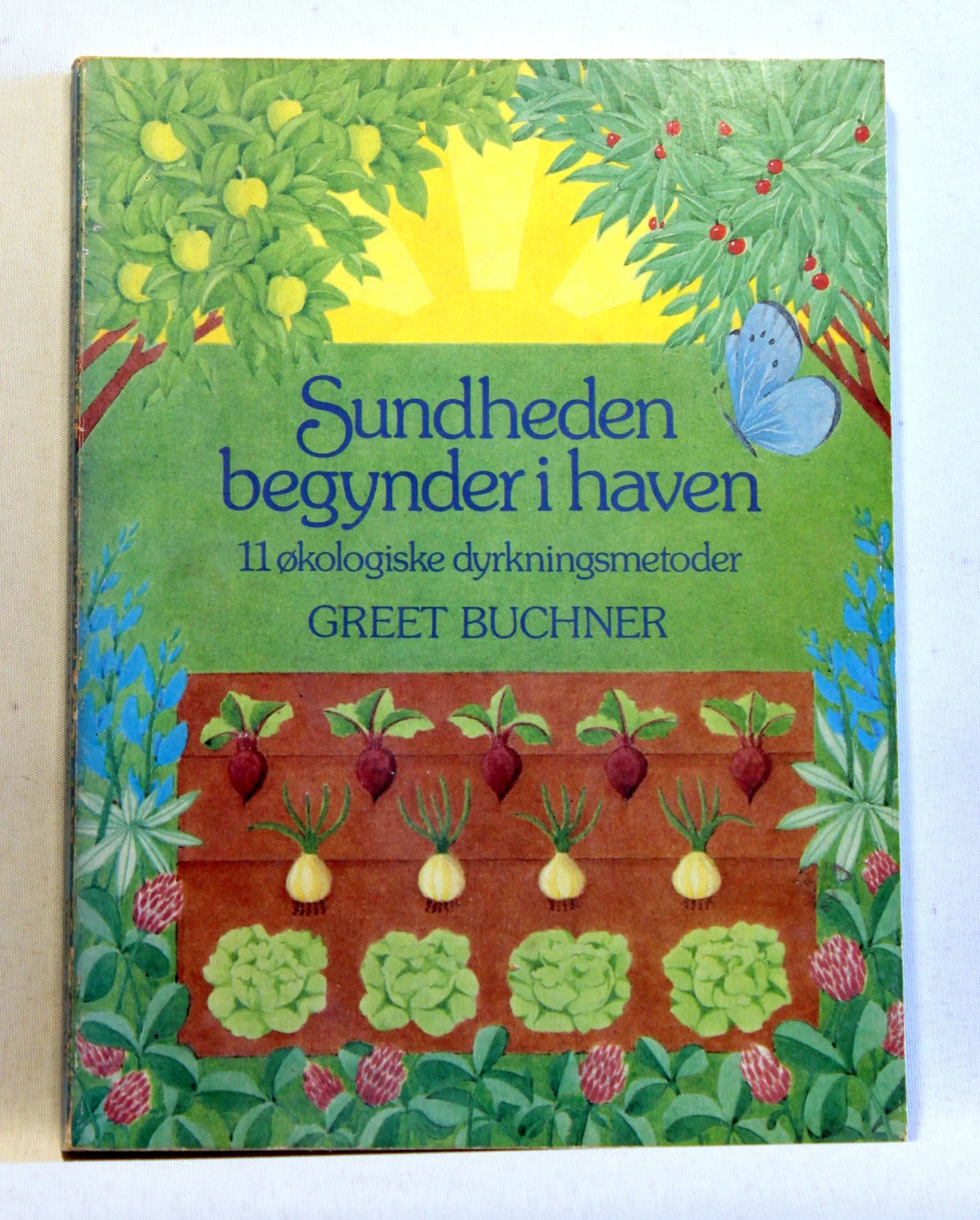 Sundheden begynder i haven. 11 økologiske dyrkningsmetoder