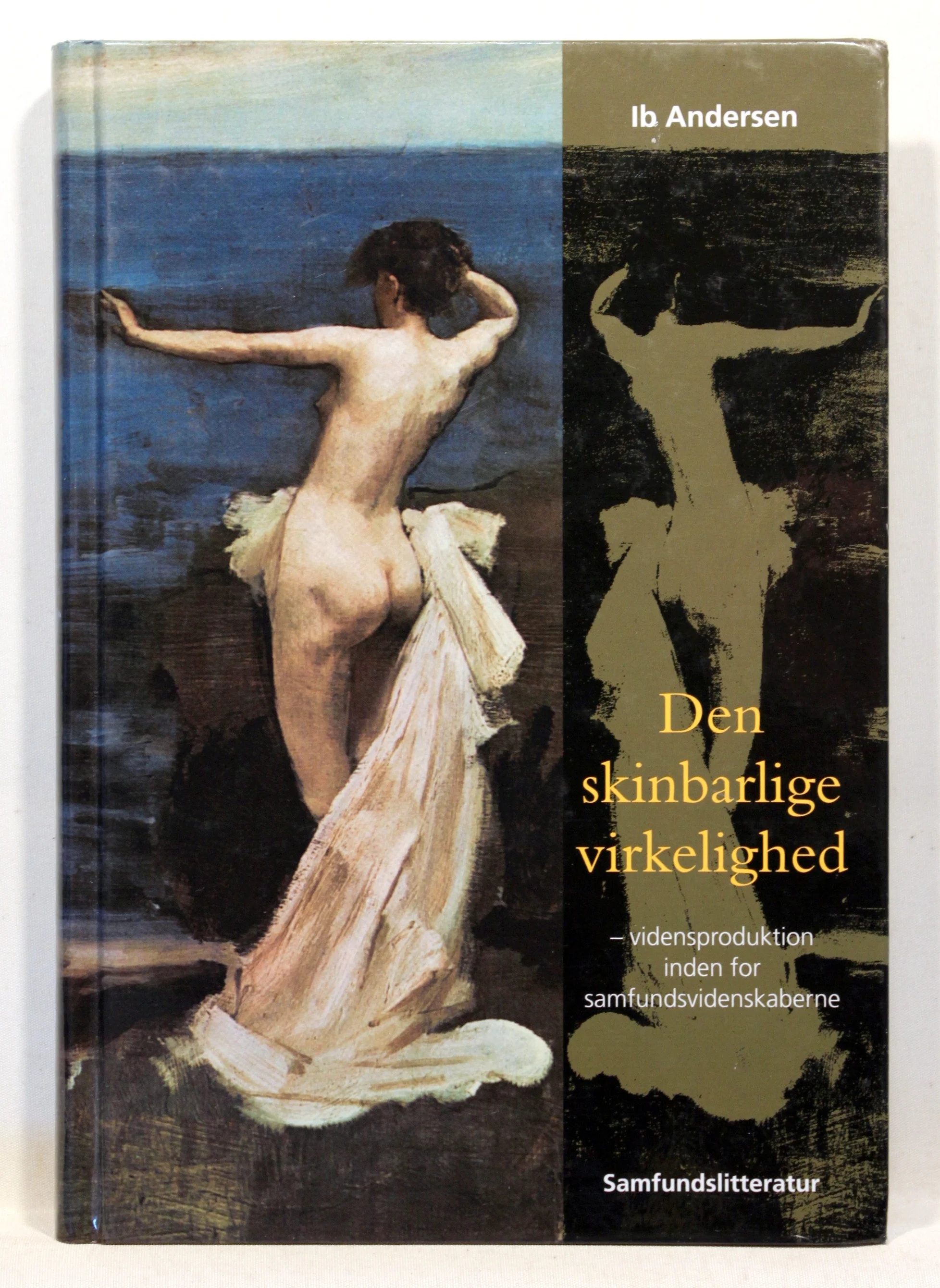 Den skinbarlige virkelighed – om vidensproduktion inden for samfundsvidenskaberne