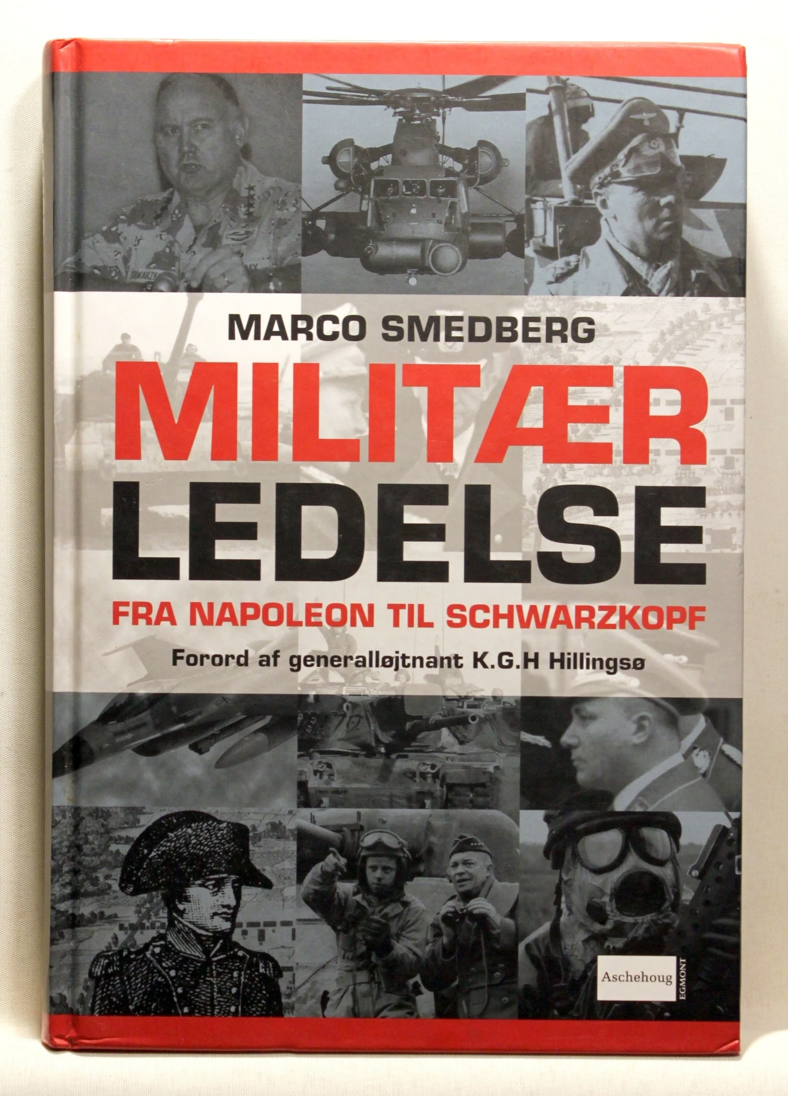 Militær ledelse. Fra Napoleon til Schwarzkopf