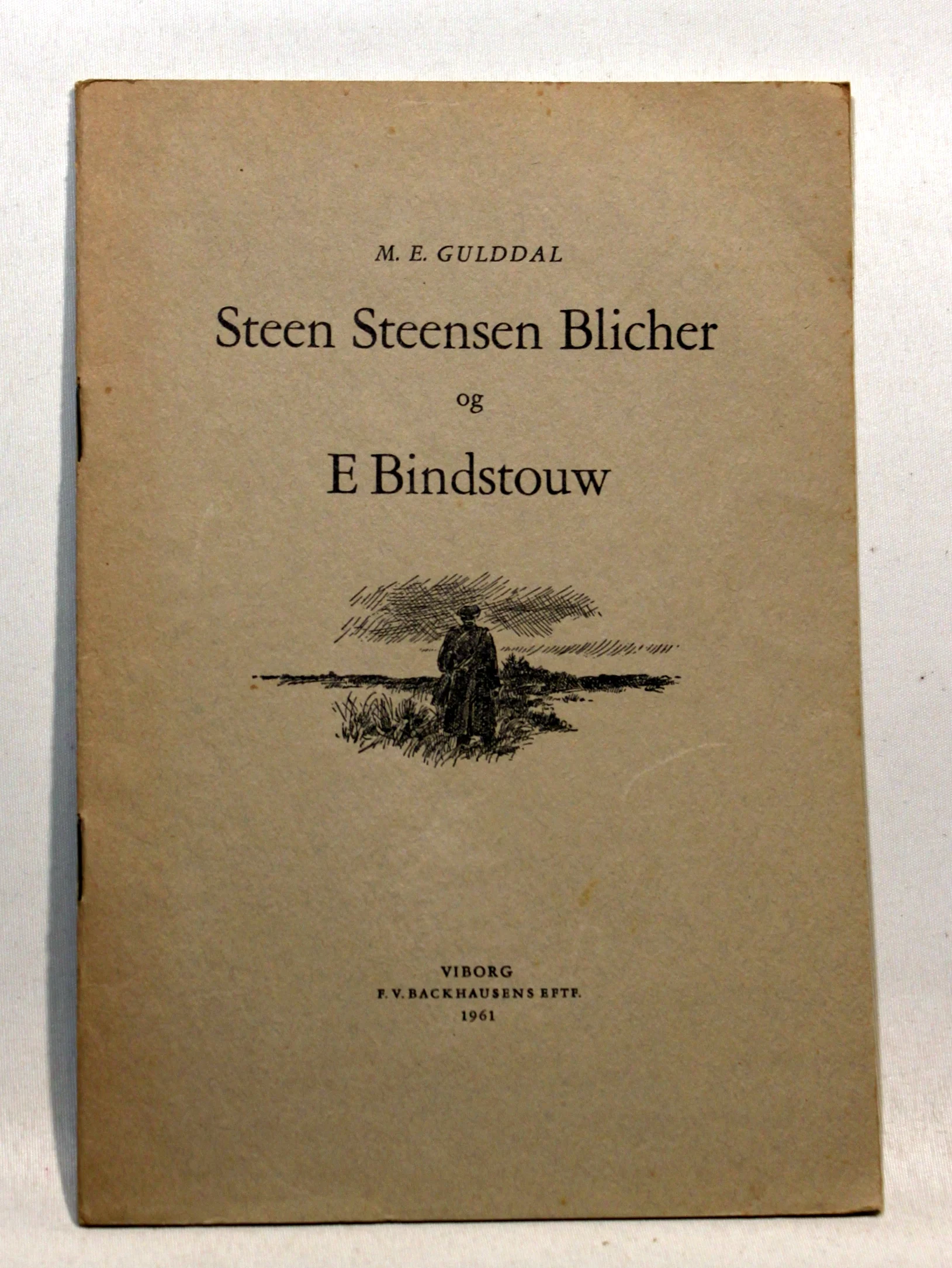 Steen Steensen Blicher og E Bindstouw