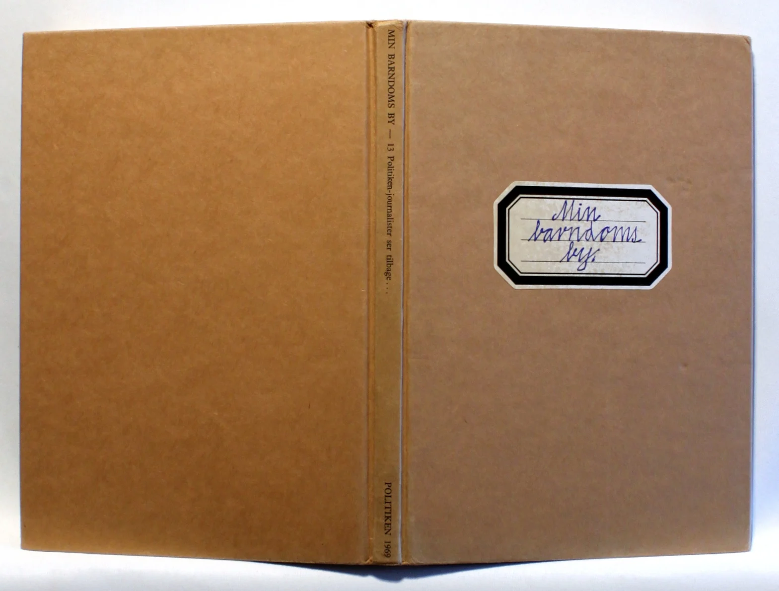 Min barndoms by – 13 Politiken-journalister ser tilbage