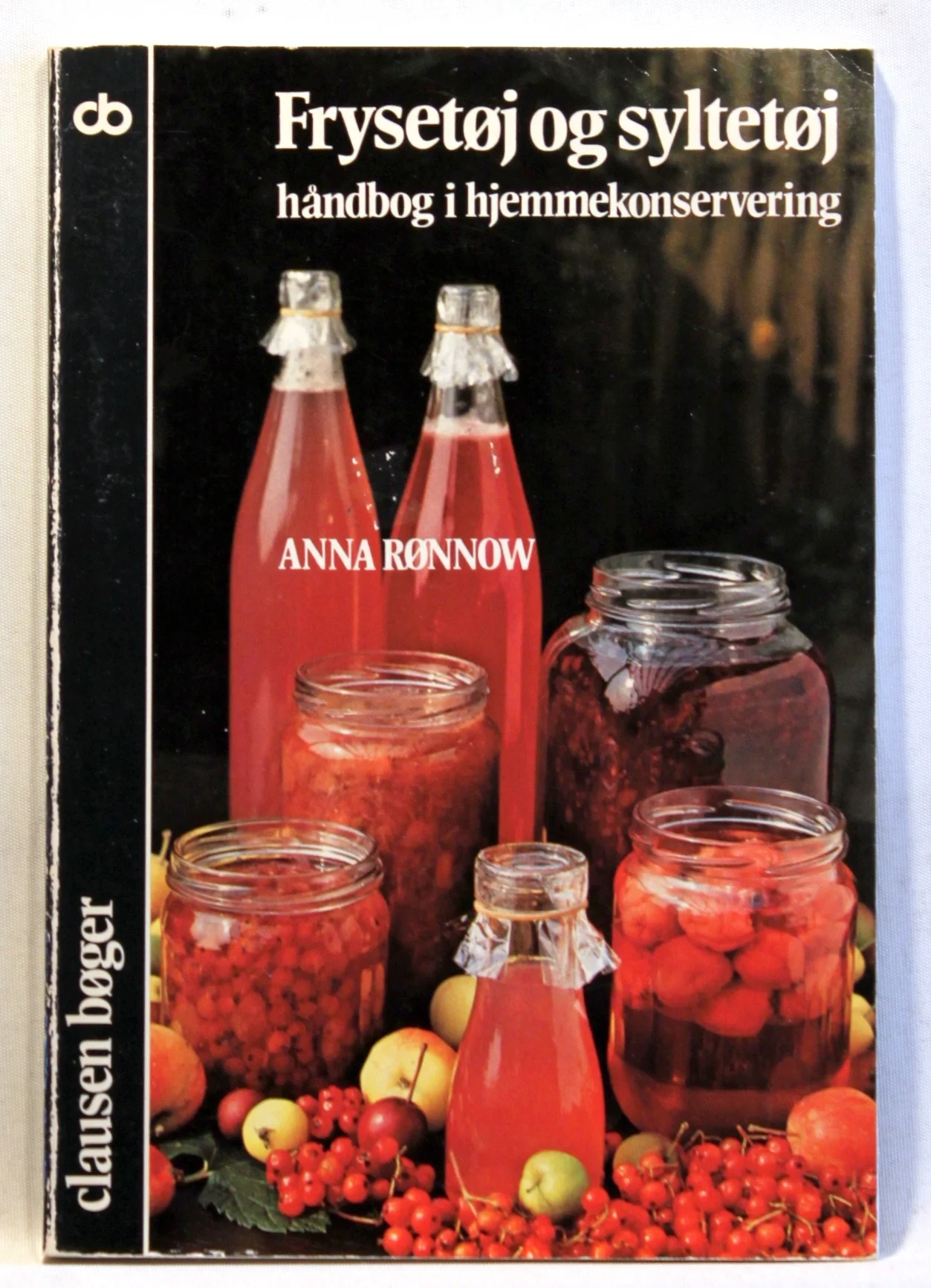 Frysetøj og syltetøj. Håndbog i hjemmekonservering