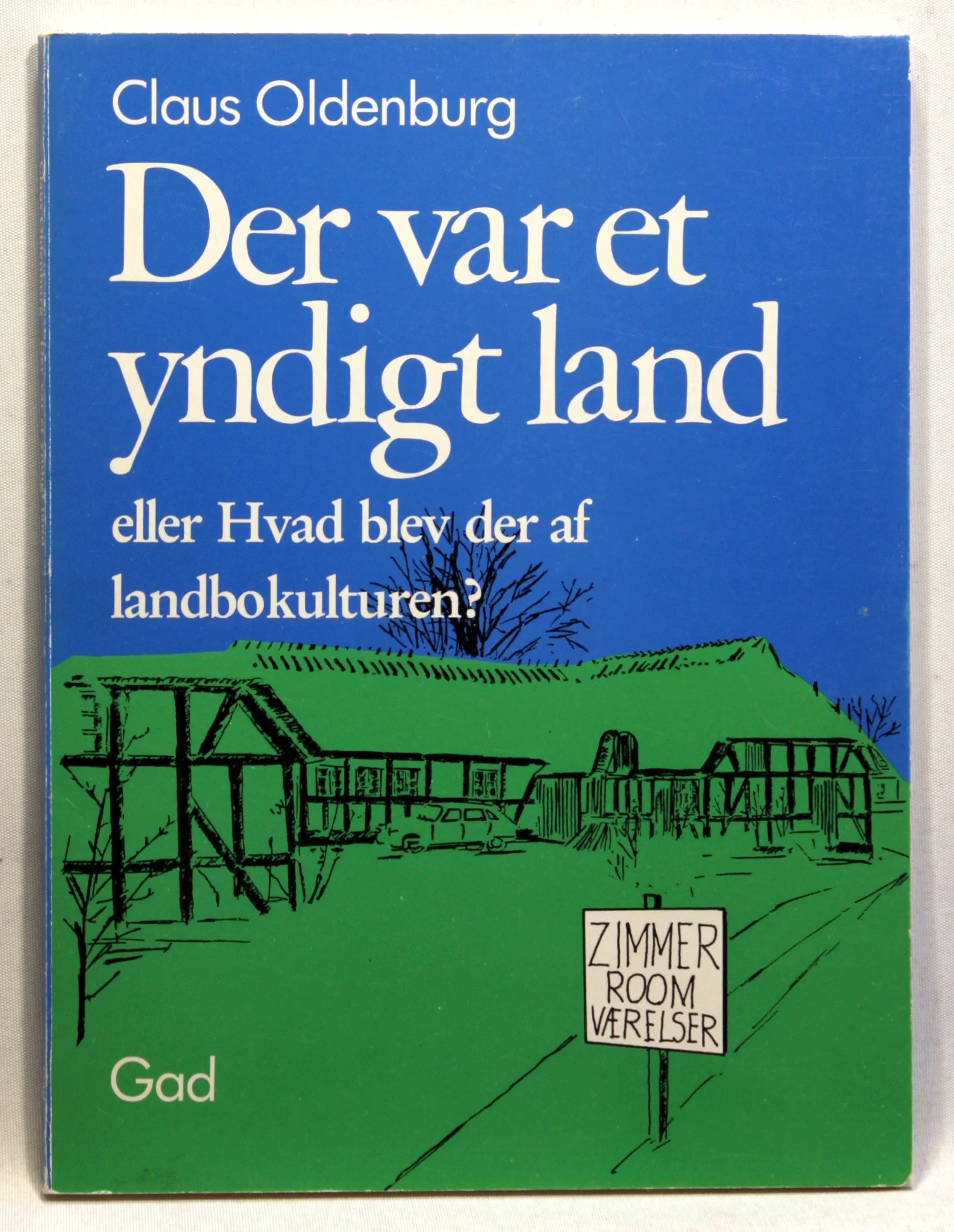 Der var et yndigt land eller Hvad blev der af landbokulturen?