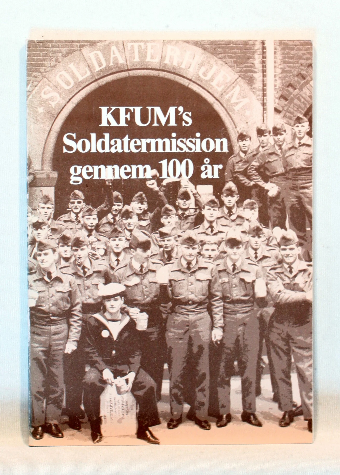KFUM´s Soldatermission gennem 100 år