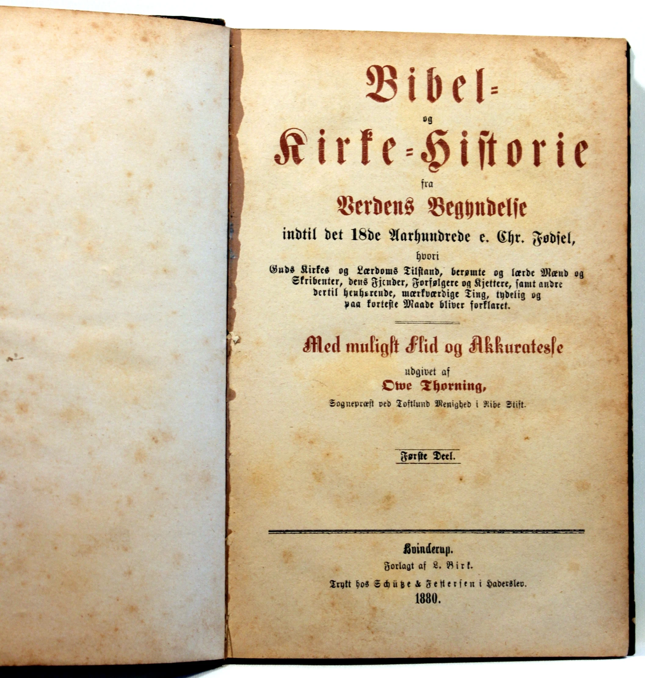 Bibel- og Kirke-Historie fra Verdens Begyndelse indtil det 18de Aarhundrede e. Chr. Fødsel