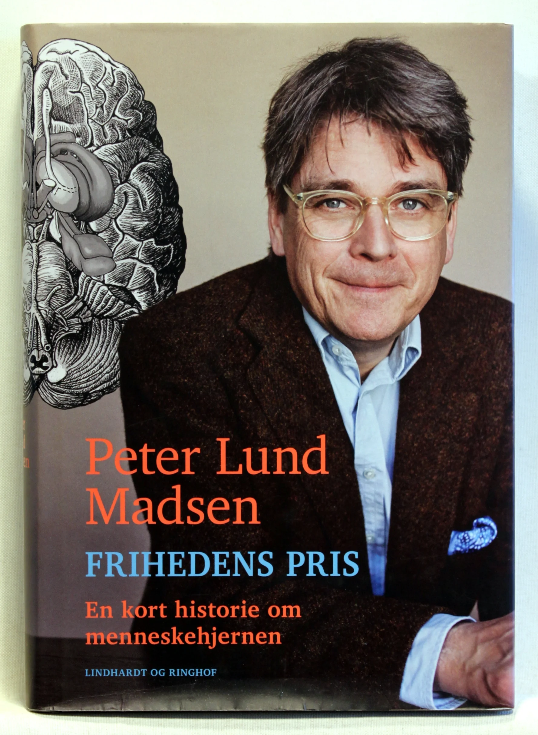 Frihedens pris. En kort historie om menneskehjernen