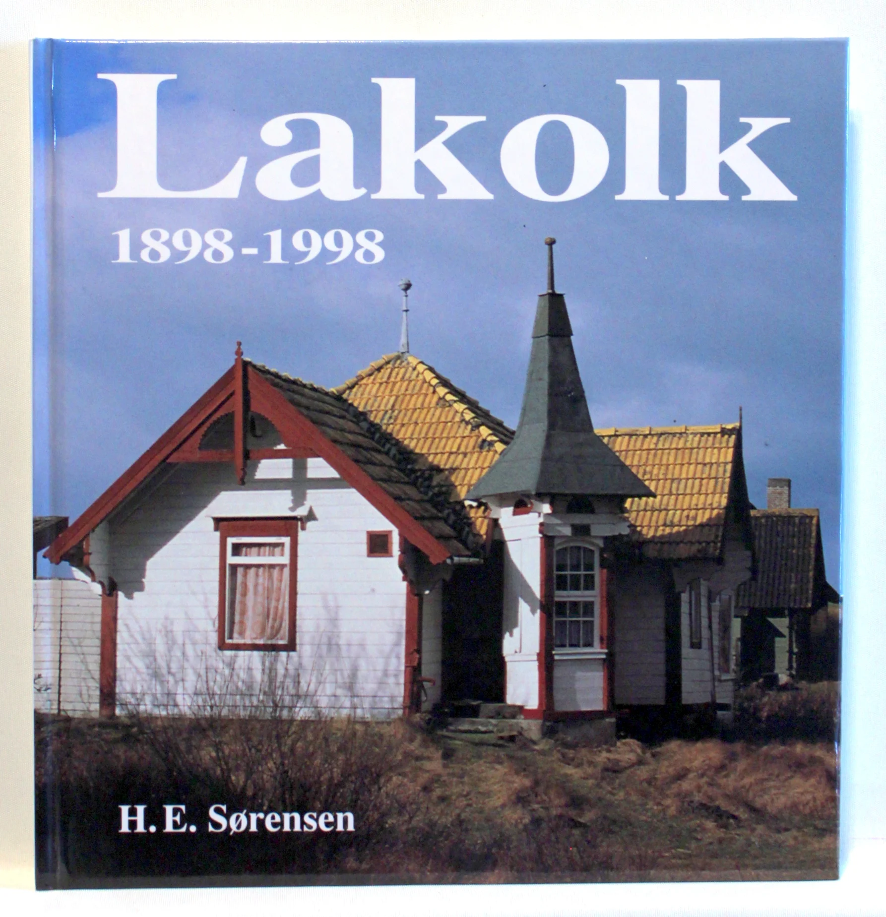 Lakolk. Et badested gennem 100 år 1898-1998
