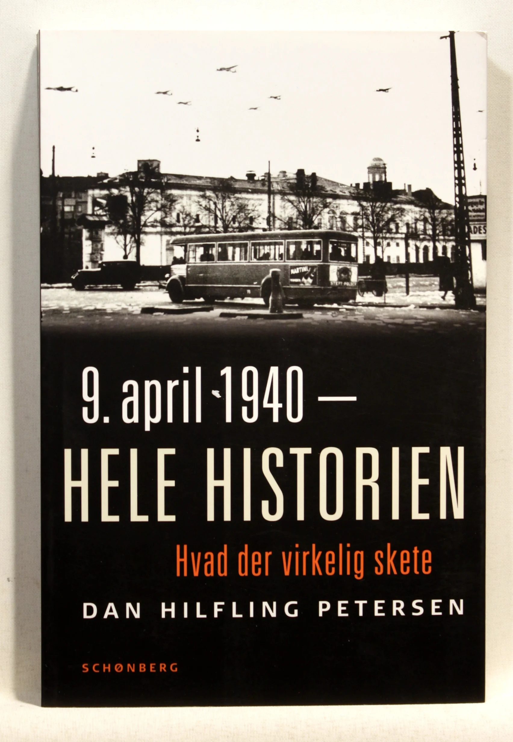9. april 1940 – hele historien. Hvad der virkelig skete