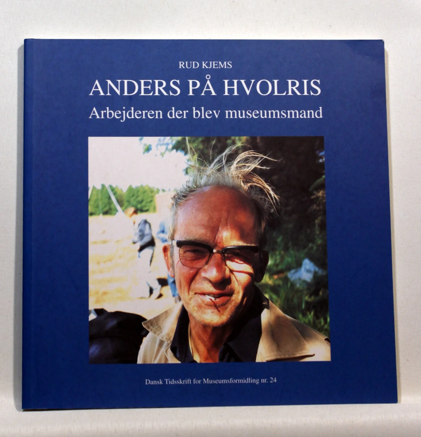 Anders på Hvolris – arbejderen der blev museumsmand