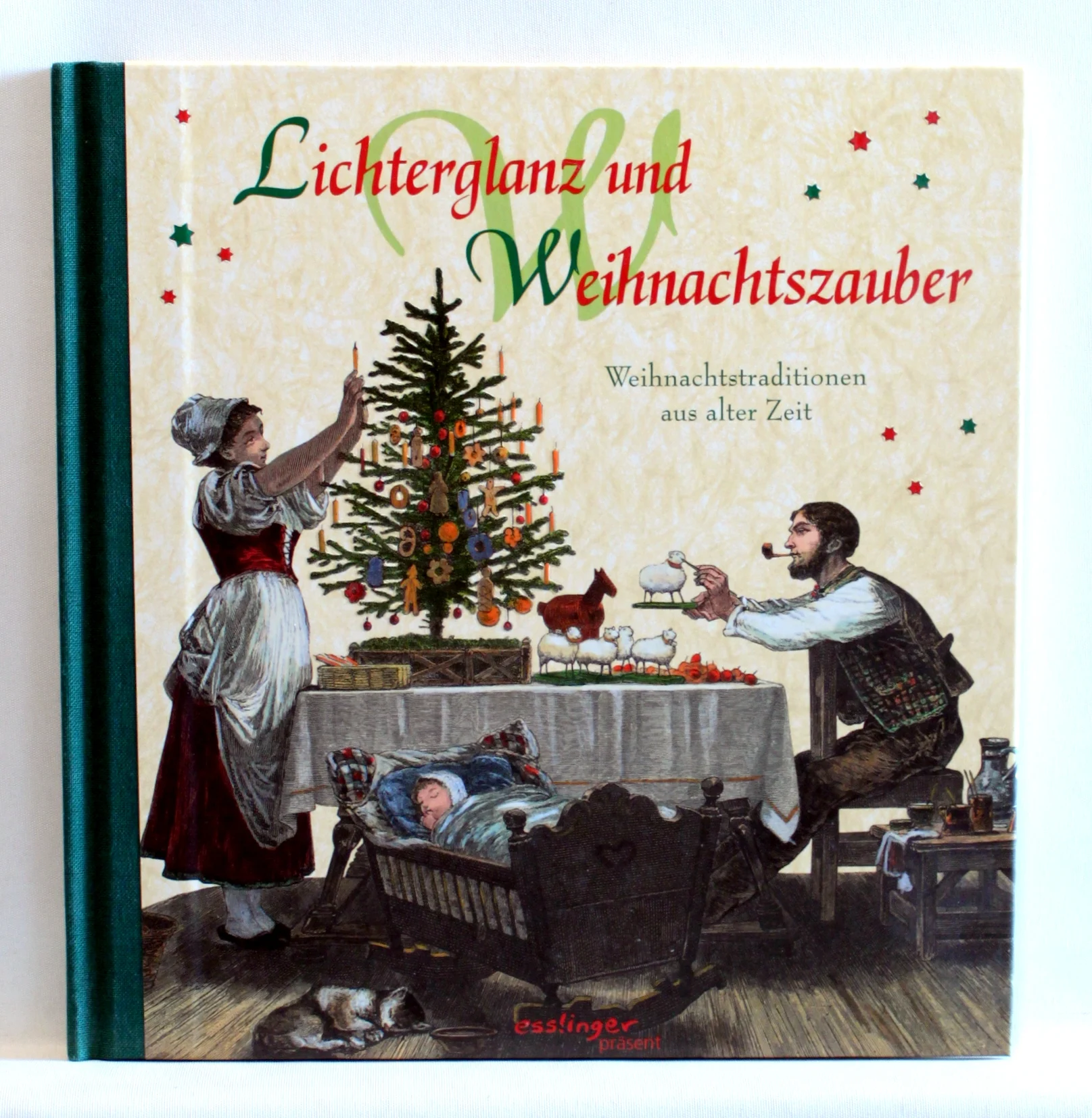 Lichterglanz und Weihnachtszauber. Weihnachtstraditionen aus alter Zeit