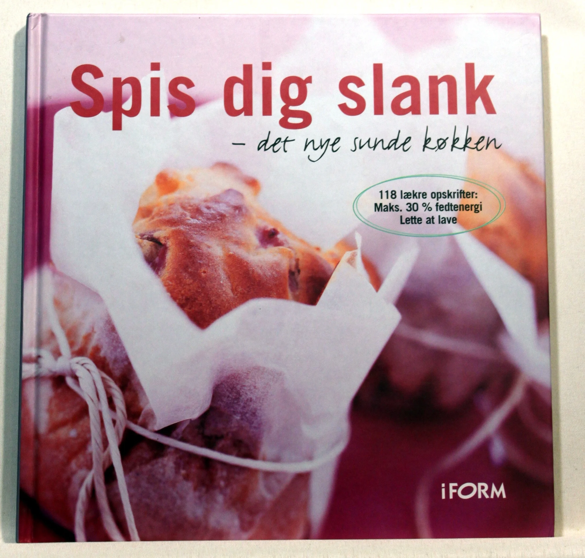 Spis dig slank – det nye sunde køkken