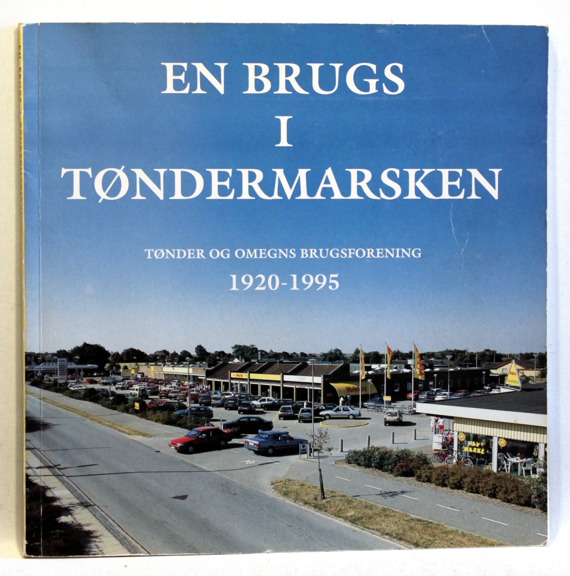 En brugs i Tøndermarsken. Tønder og Omegns Brugsforening 1920-1995