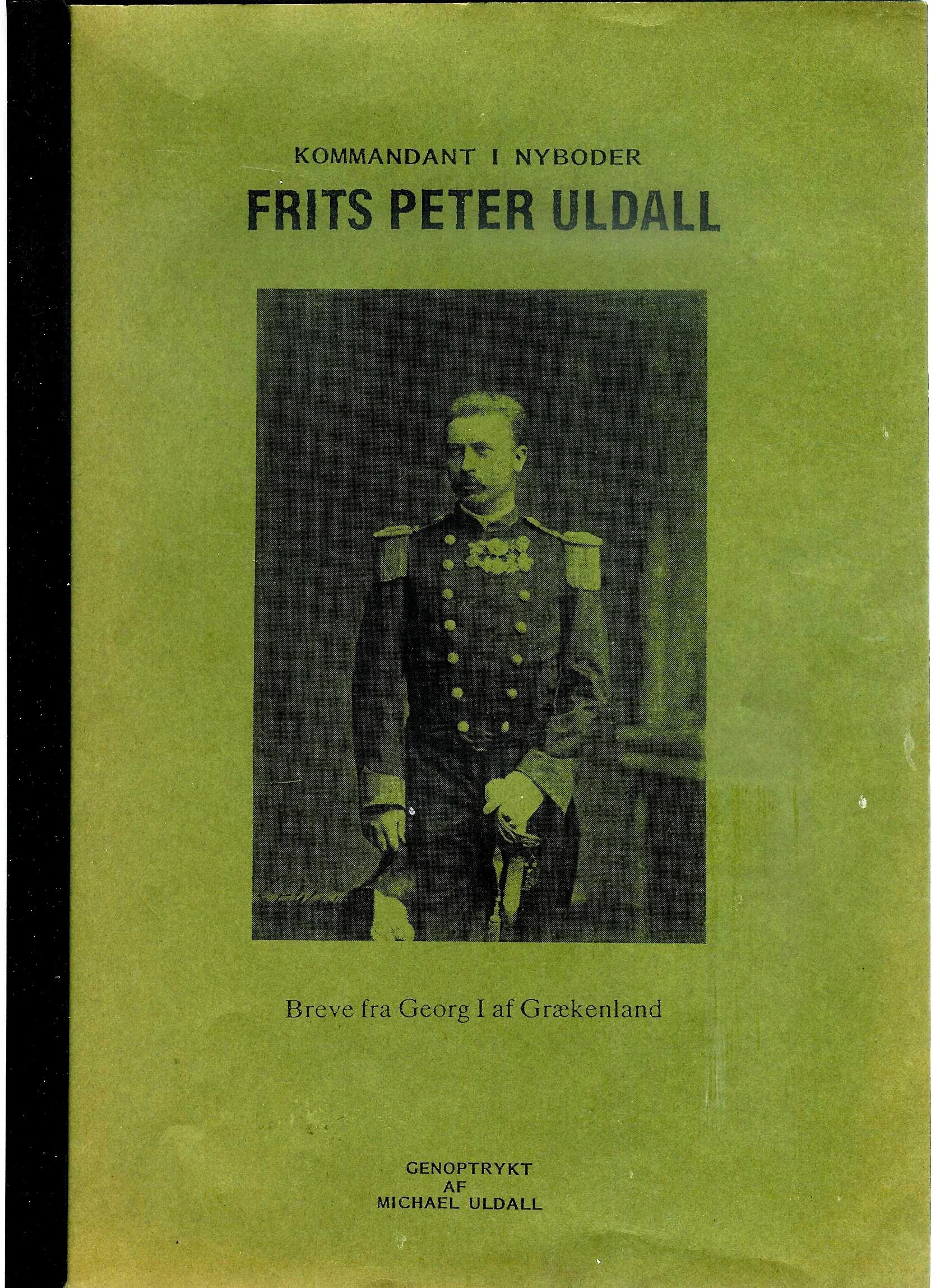 Kommandant i Nyboder Frits Peter Uldall. Breve fra Georg 1. af Grækenland
