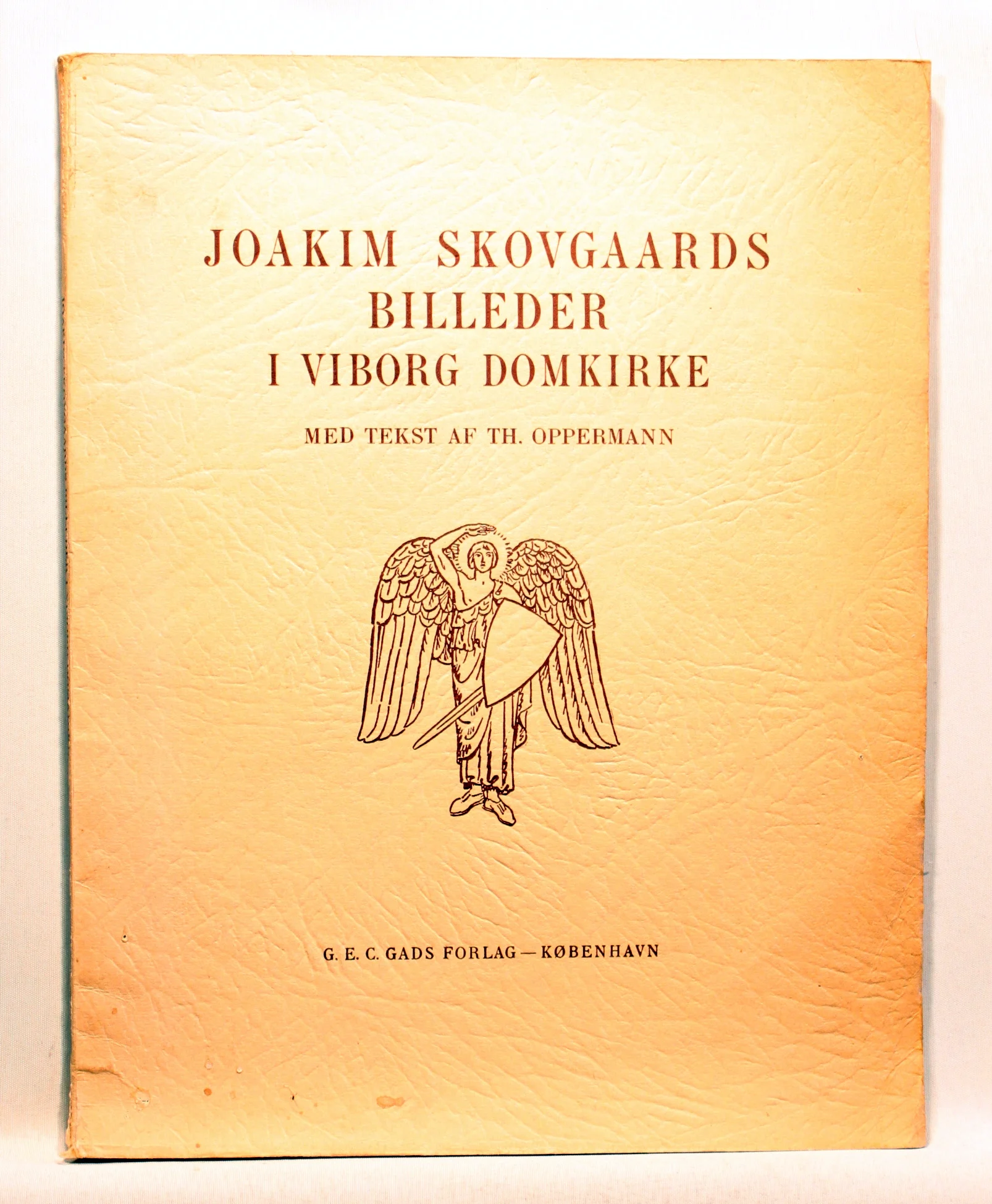 Joakim Skovgaards Billeder i Viborg Domkirke. Med Indledning og Forklaring