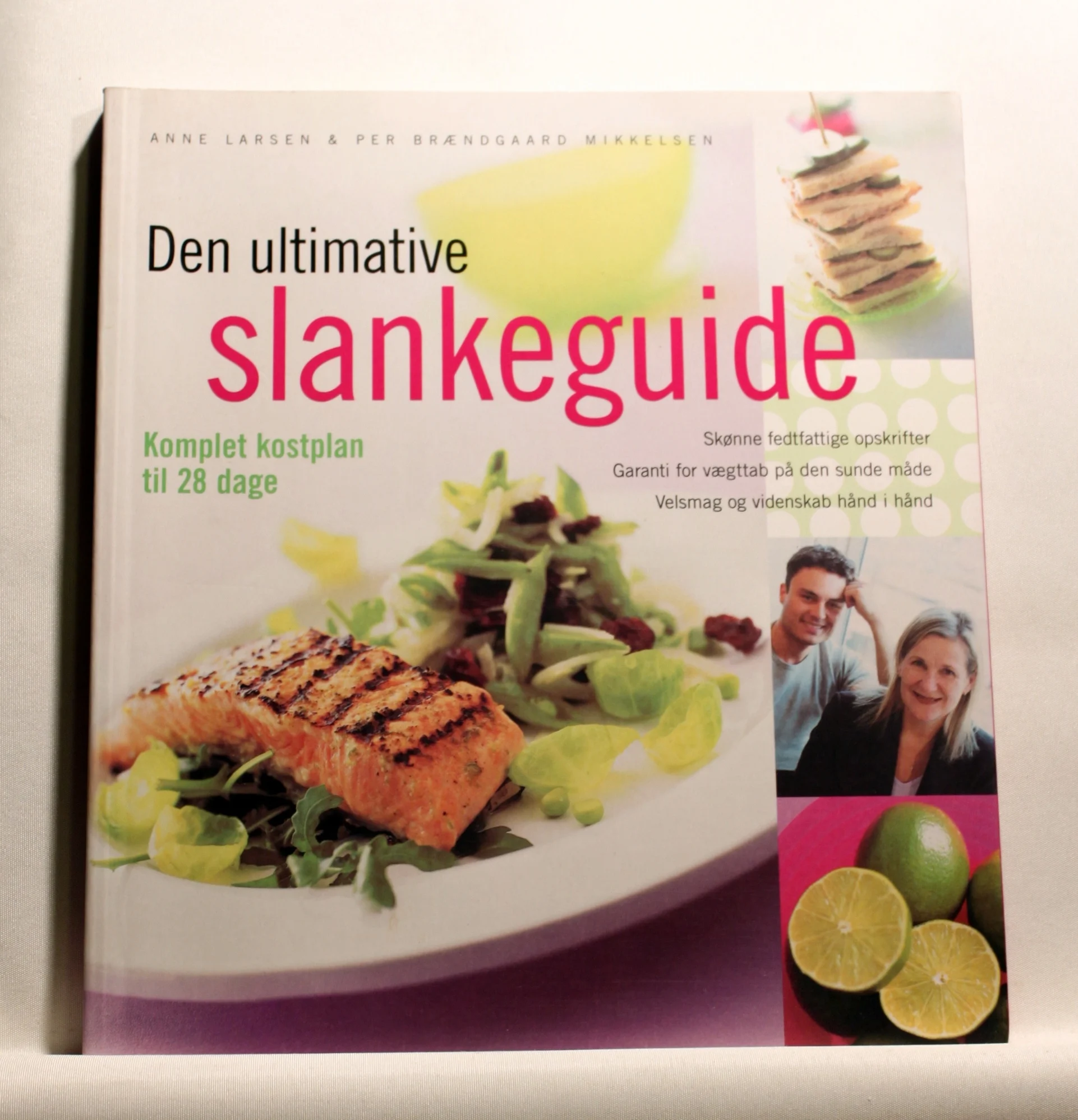 Den ultimative slankeguide. Komplet kostplan til 28 dage