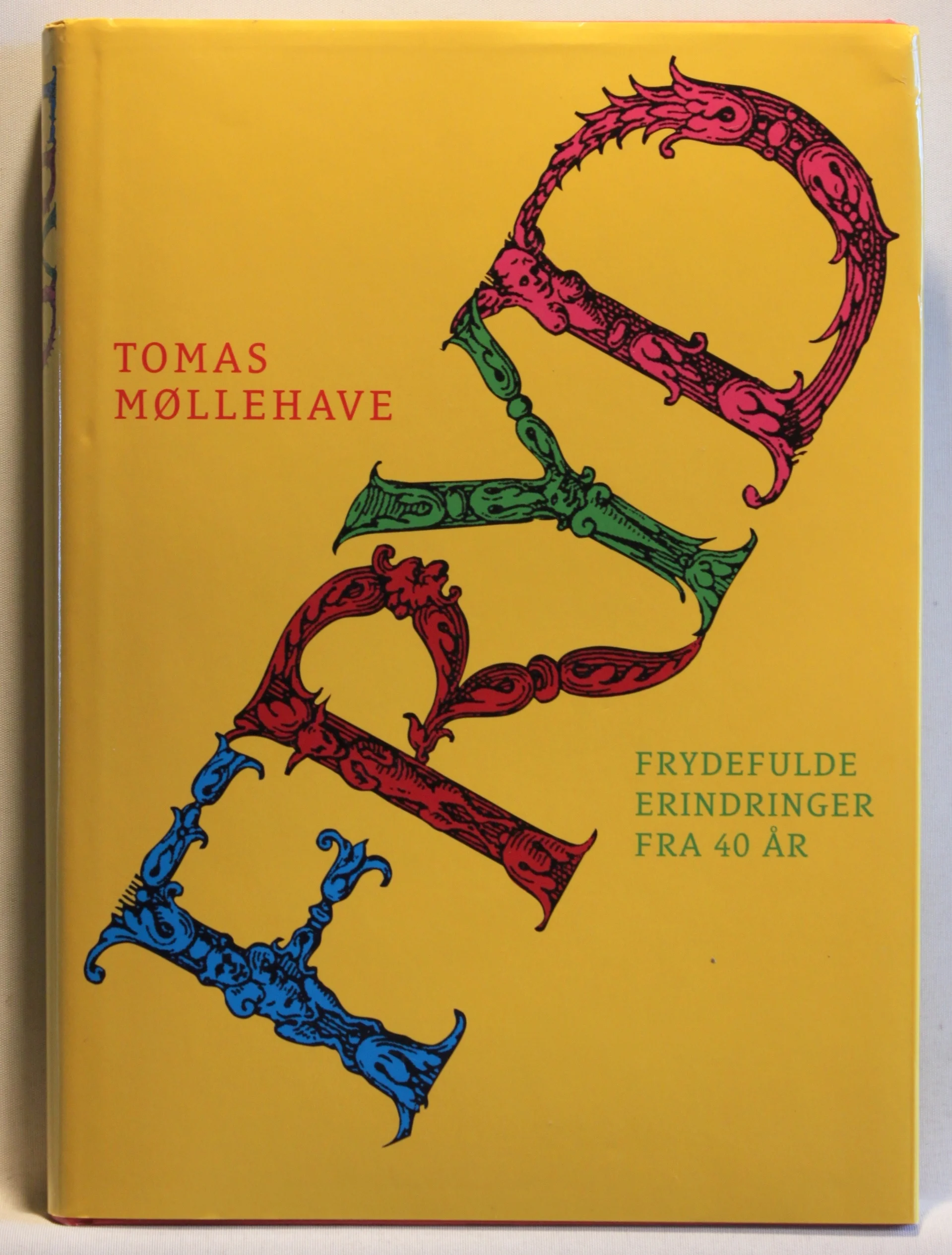 Fryd. Frydefulde erindringer fra 40 år