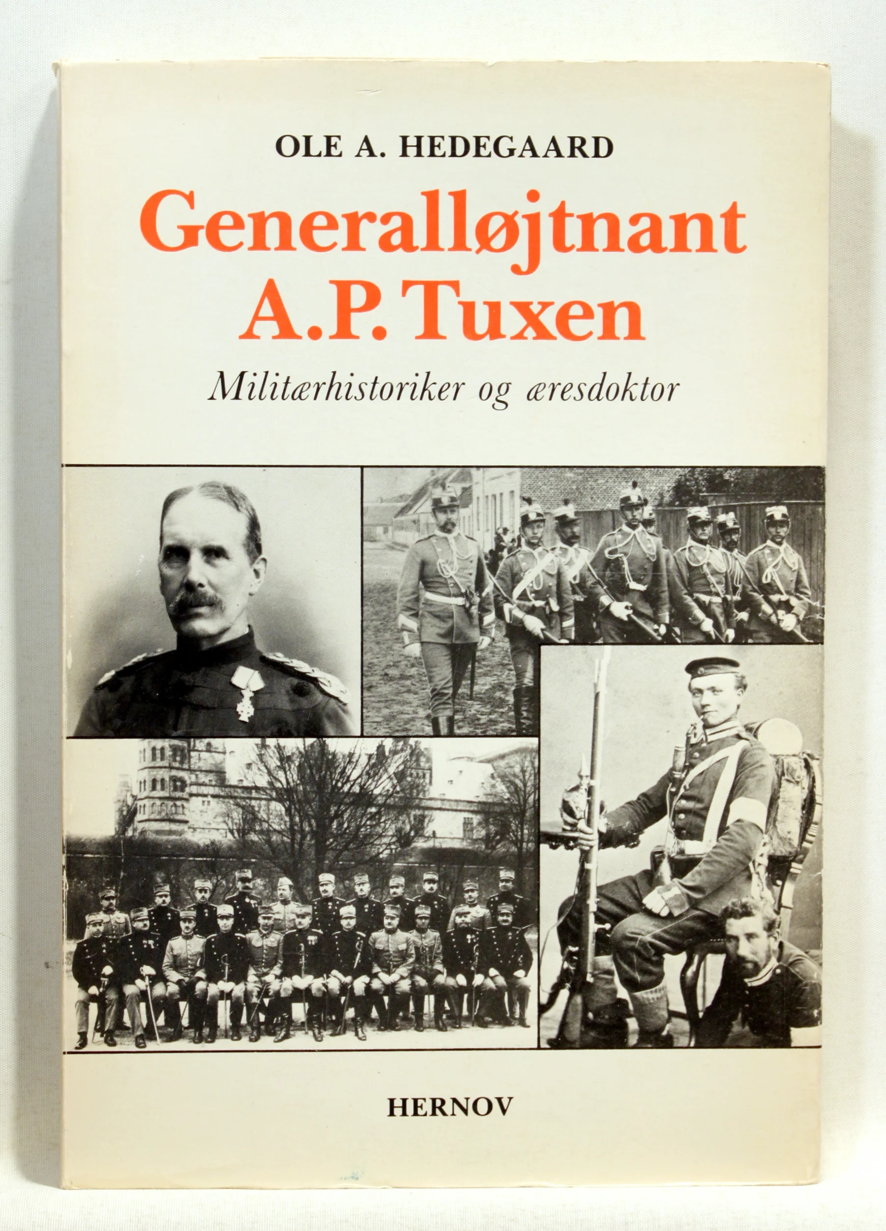 Generalløjtnant A.P. Tuxen. Militærhistoriker og æresdoktor