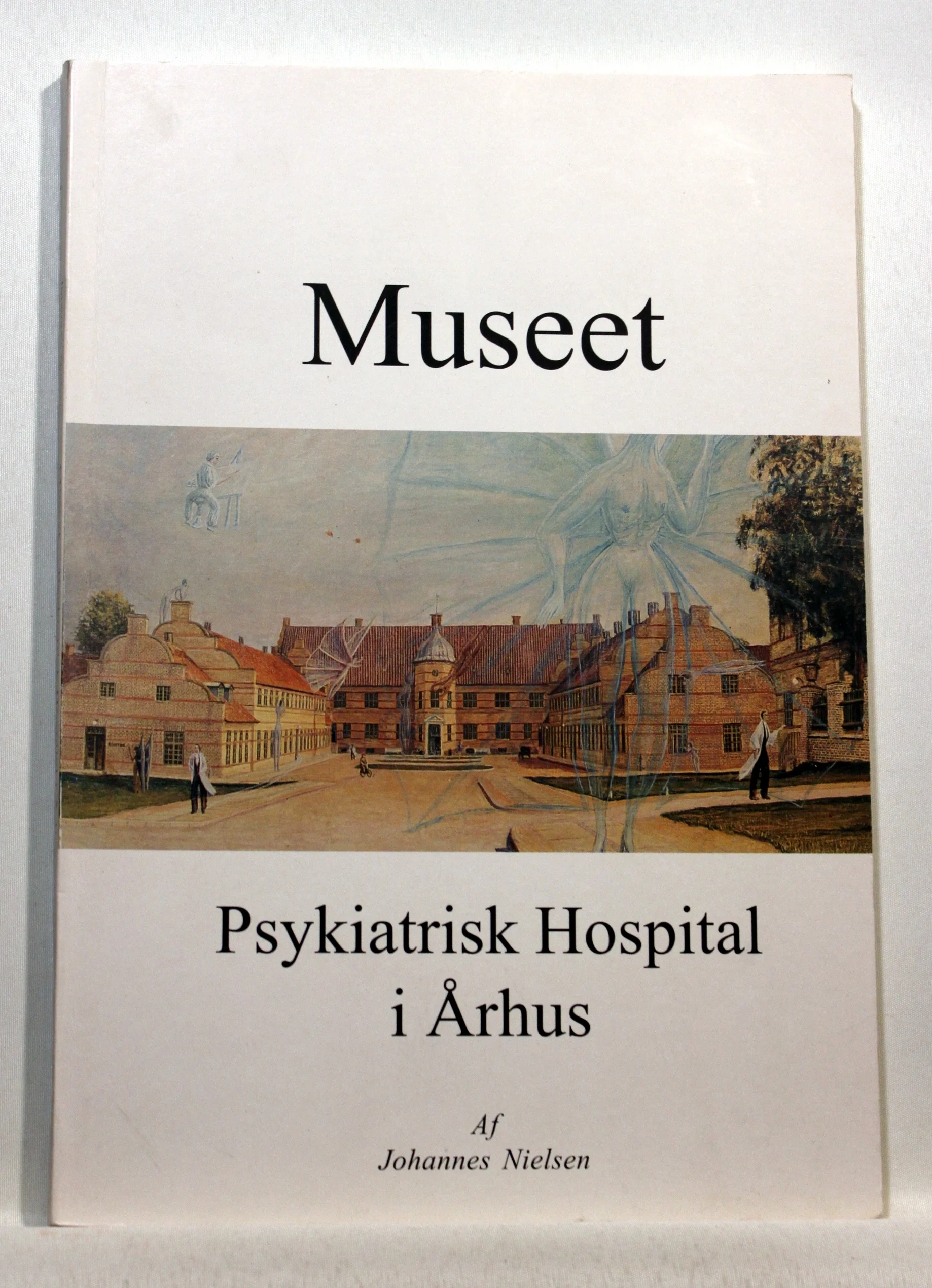 Museet. Psykiatrisk Hospital i Århus