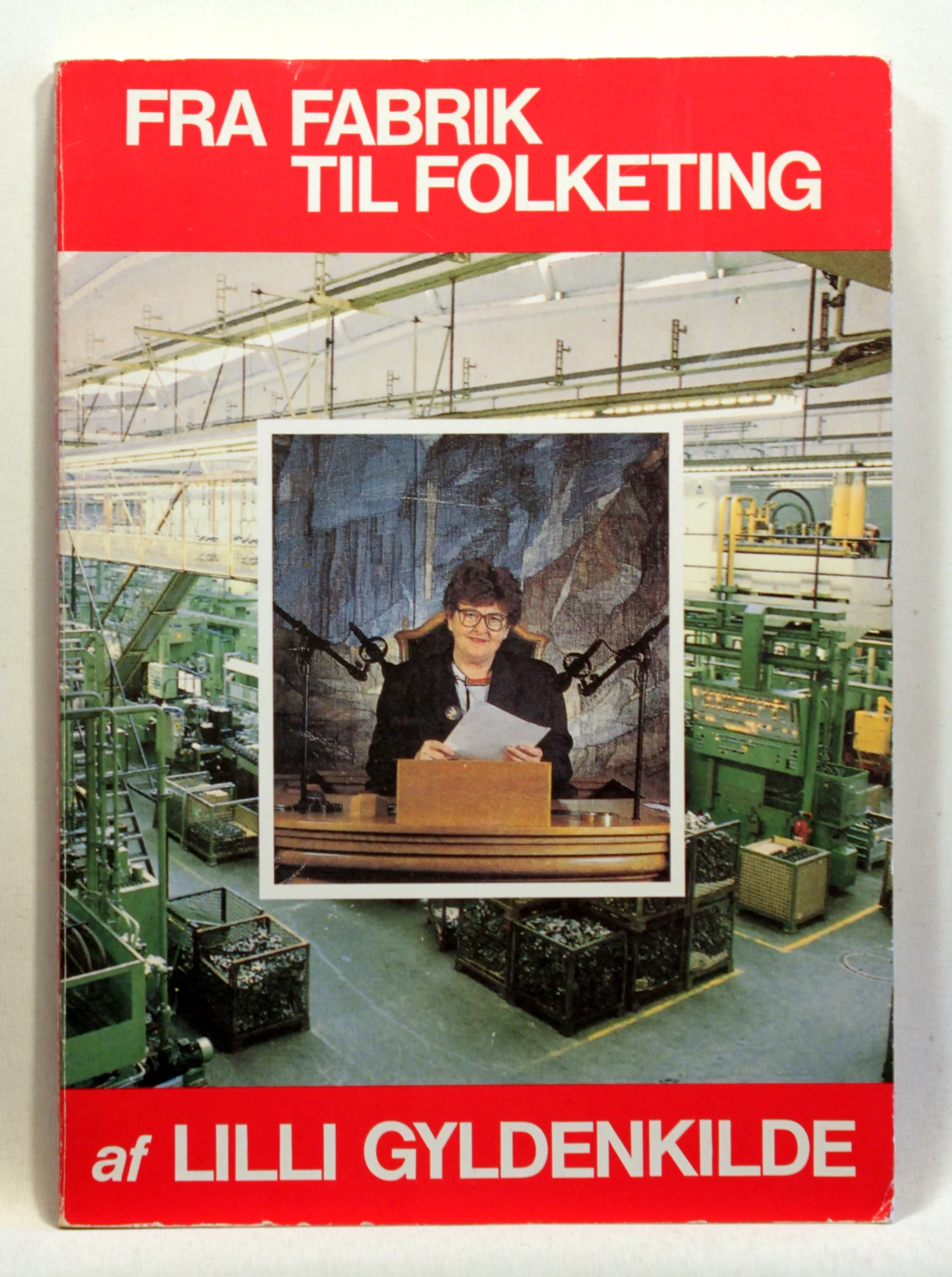 Fra fabrik til folketing