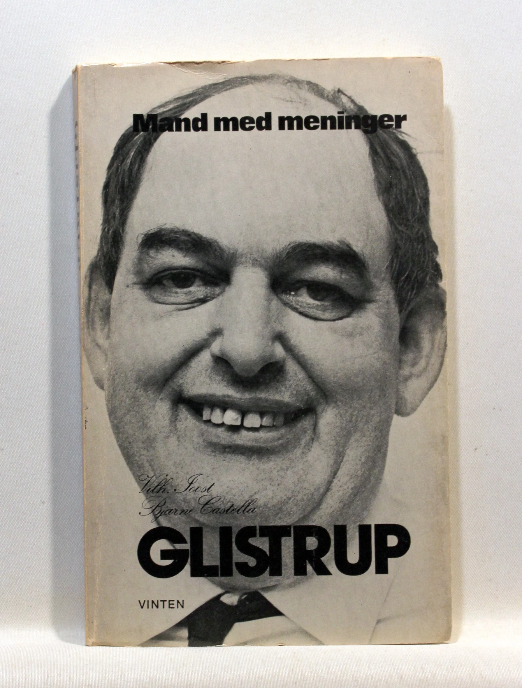 Mogens Glistrup. Mand med meninger