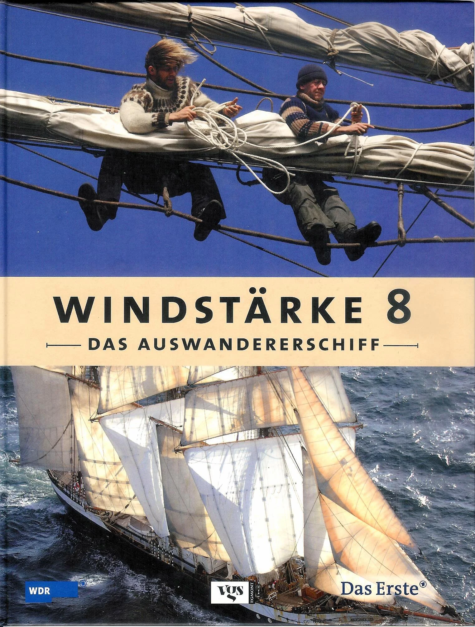 Windstärke 8. Das Auswandererschiff