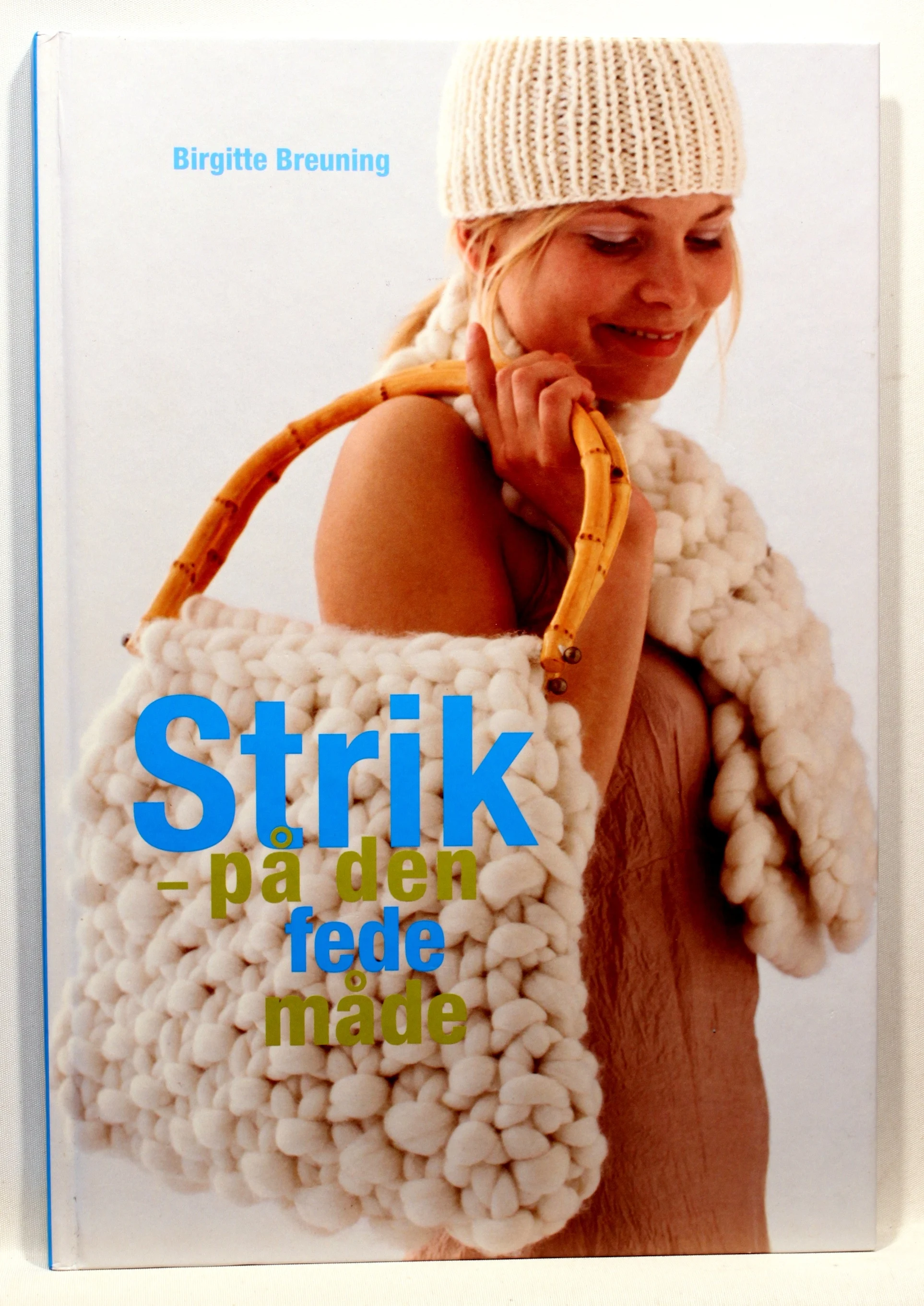 Strik på den fede måde