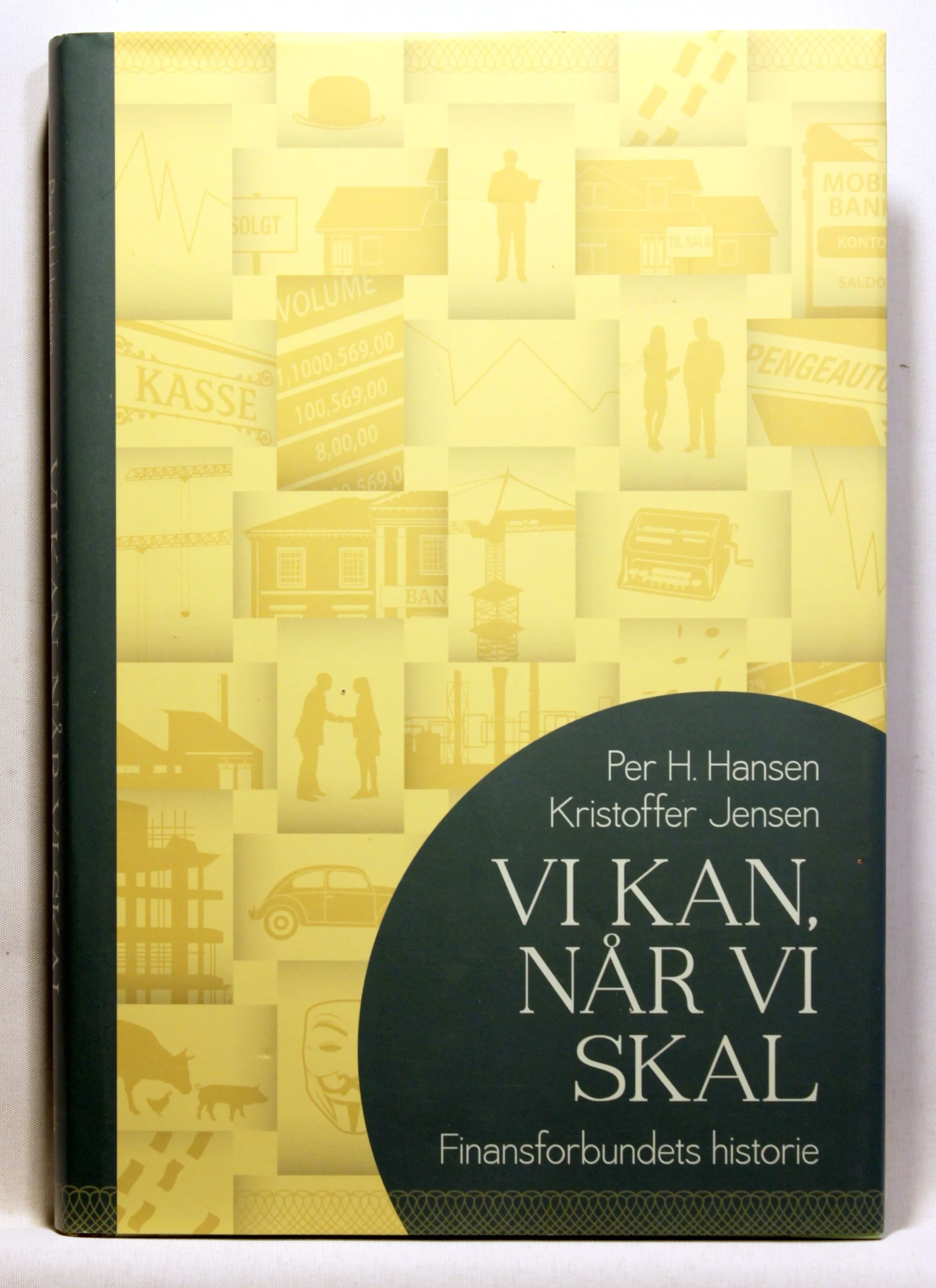 Vi kan, når vi skal. Finansforbundets historie