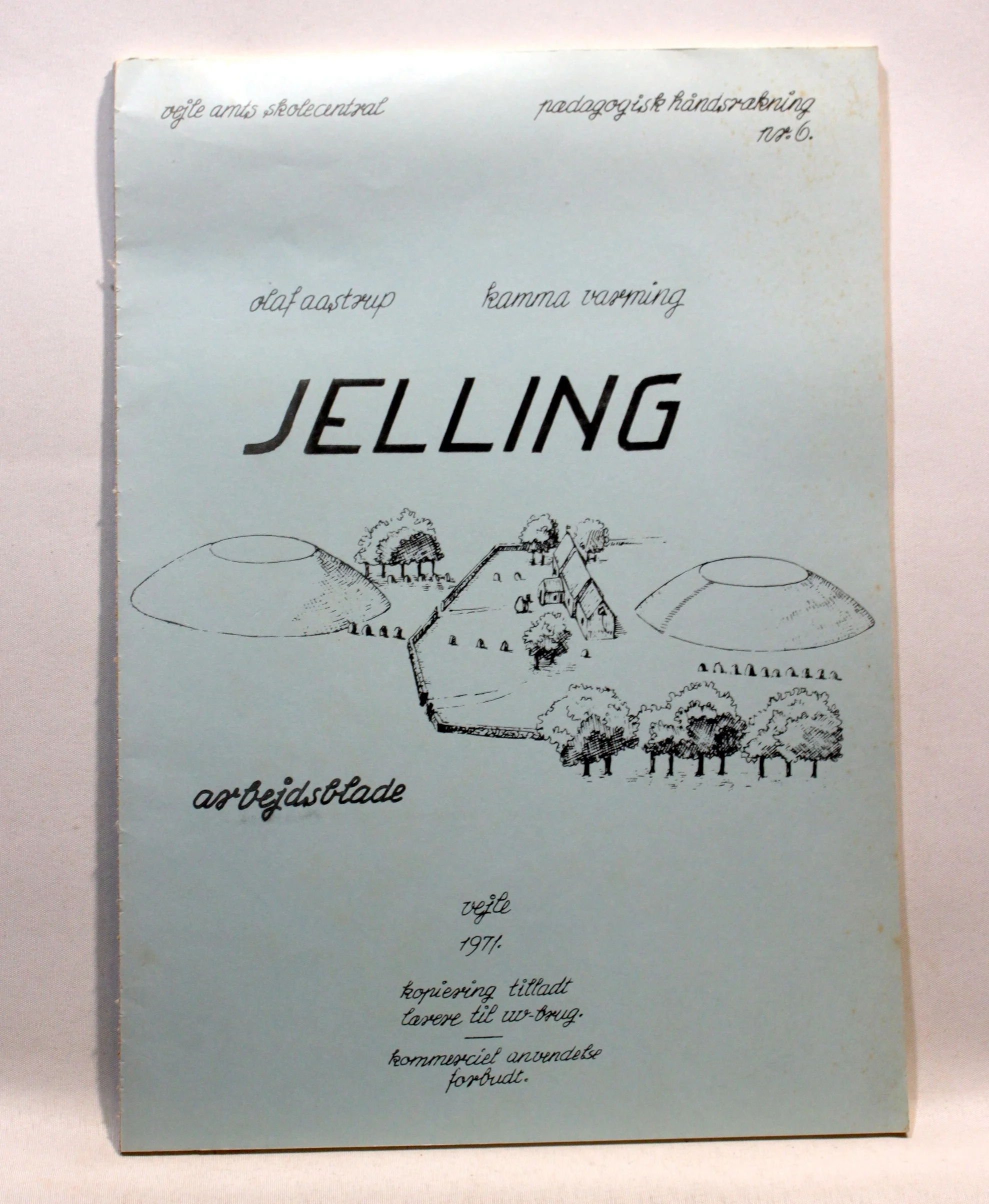 Vejle Amt Skolecentral. Pædagogisk Håndsrækning nr. 6 Jelling