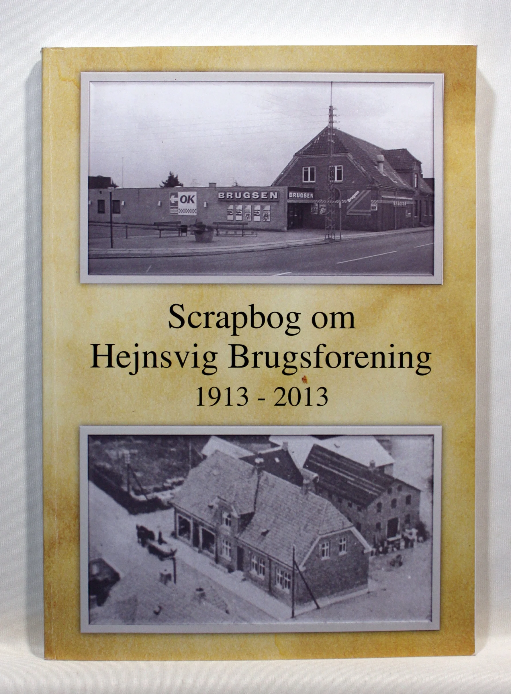 Scrapbog om Hejnsvig Brugsforening 1913-2013