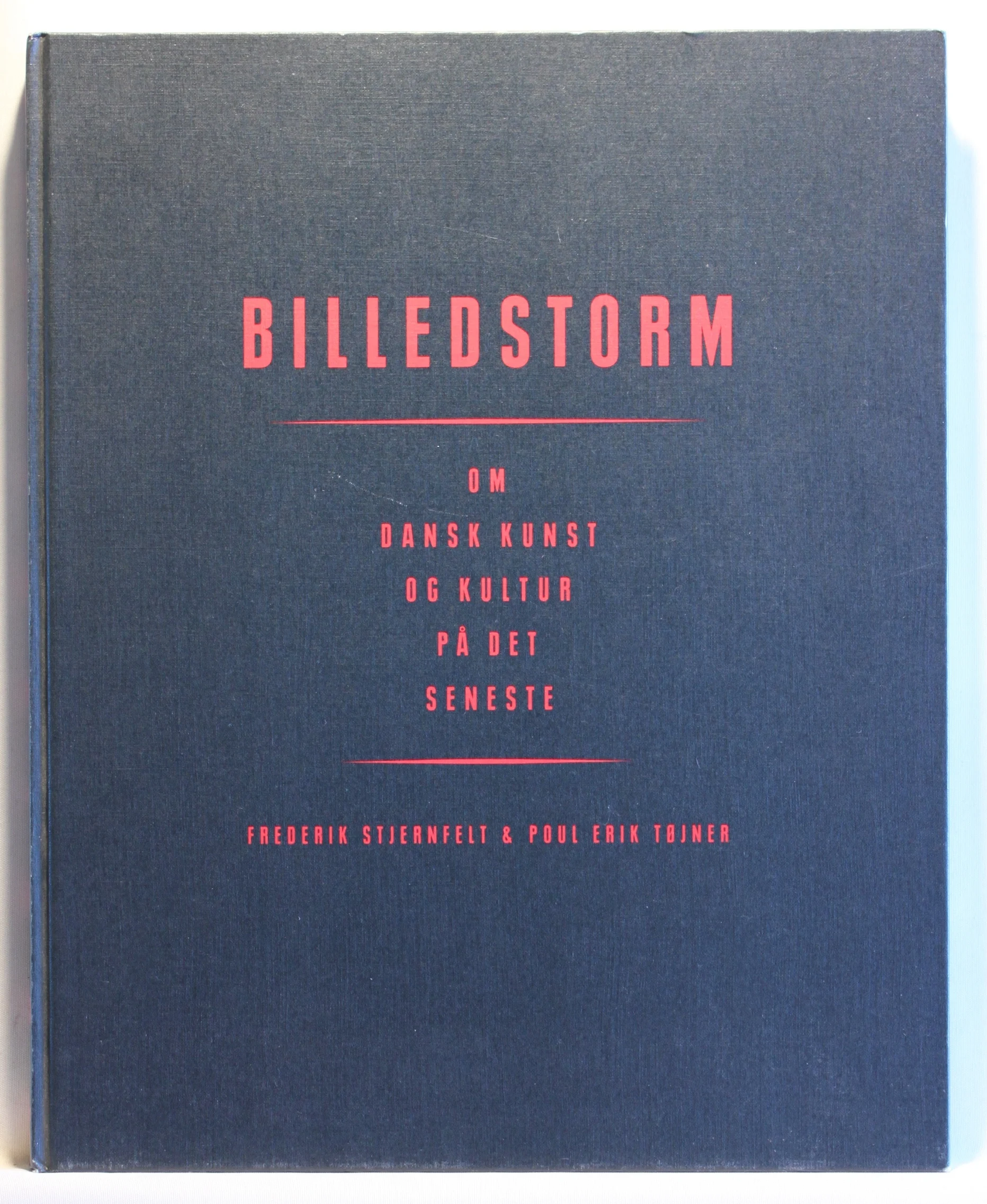 Billedstorm. Om dansk kunst og kultur på det seneste