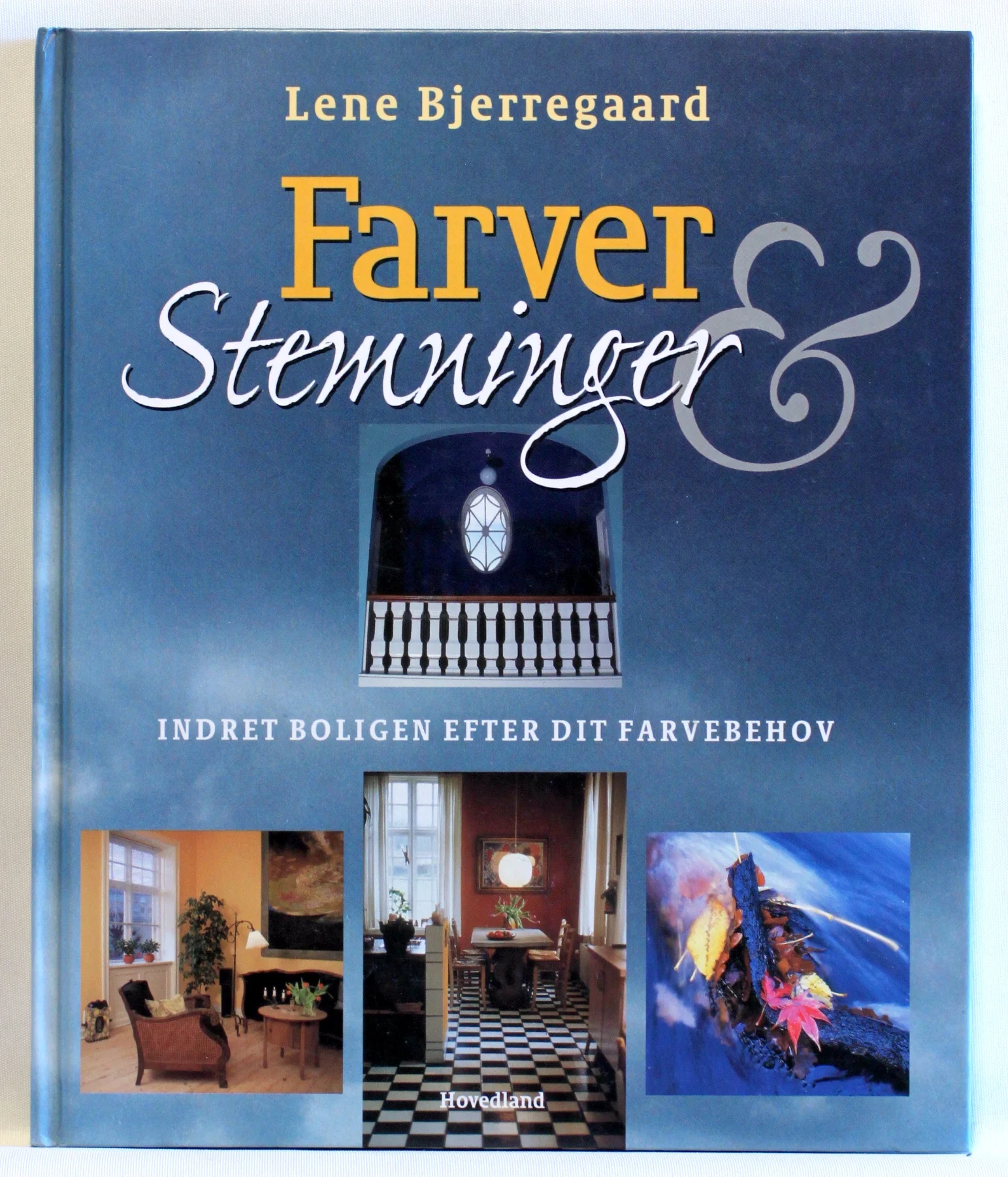 Farver og stemninger. Indret boligen efter dit farvebehov