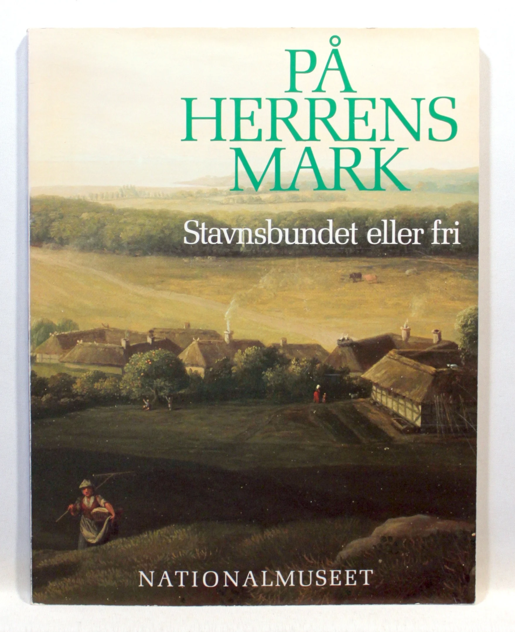 På herrens mark. Stavnsbundet eller fri